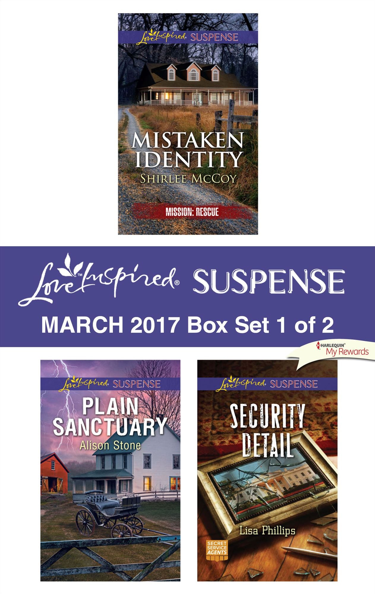 Harlequin Love Inspired Suspense March 2017 - Box Set 1 of 2: Mistaken IdentityPlain SanctuarySecurity Detail