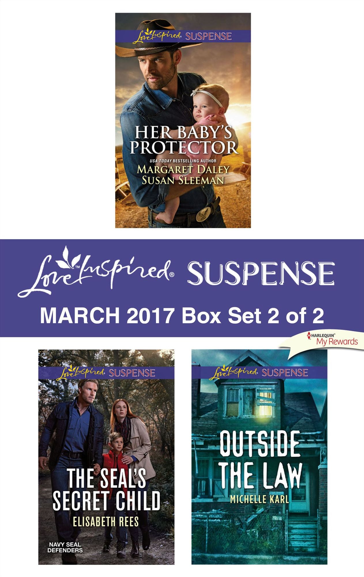 Harlequin Love Inspired Suspense March 2017 - Box Set 2 of 2: Her Baby's ProtectorThe SEAL's Secret ChildOutside the Law