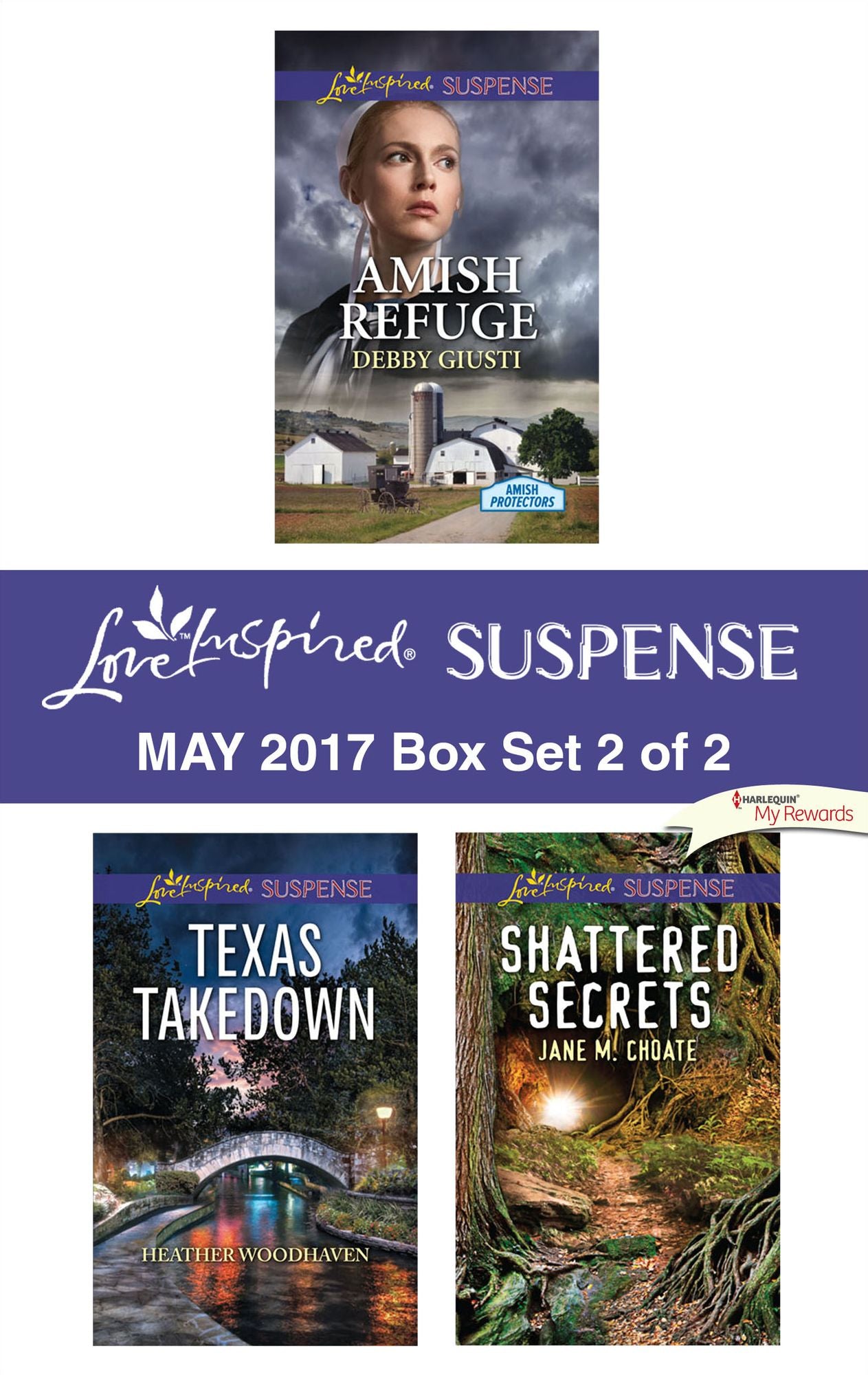 Harlequin Love Inspired Suspense May 2017 - Box Set 2 of 2: Amish RefugeTexas TakedownShattered Secrets