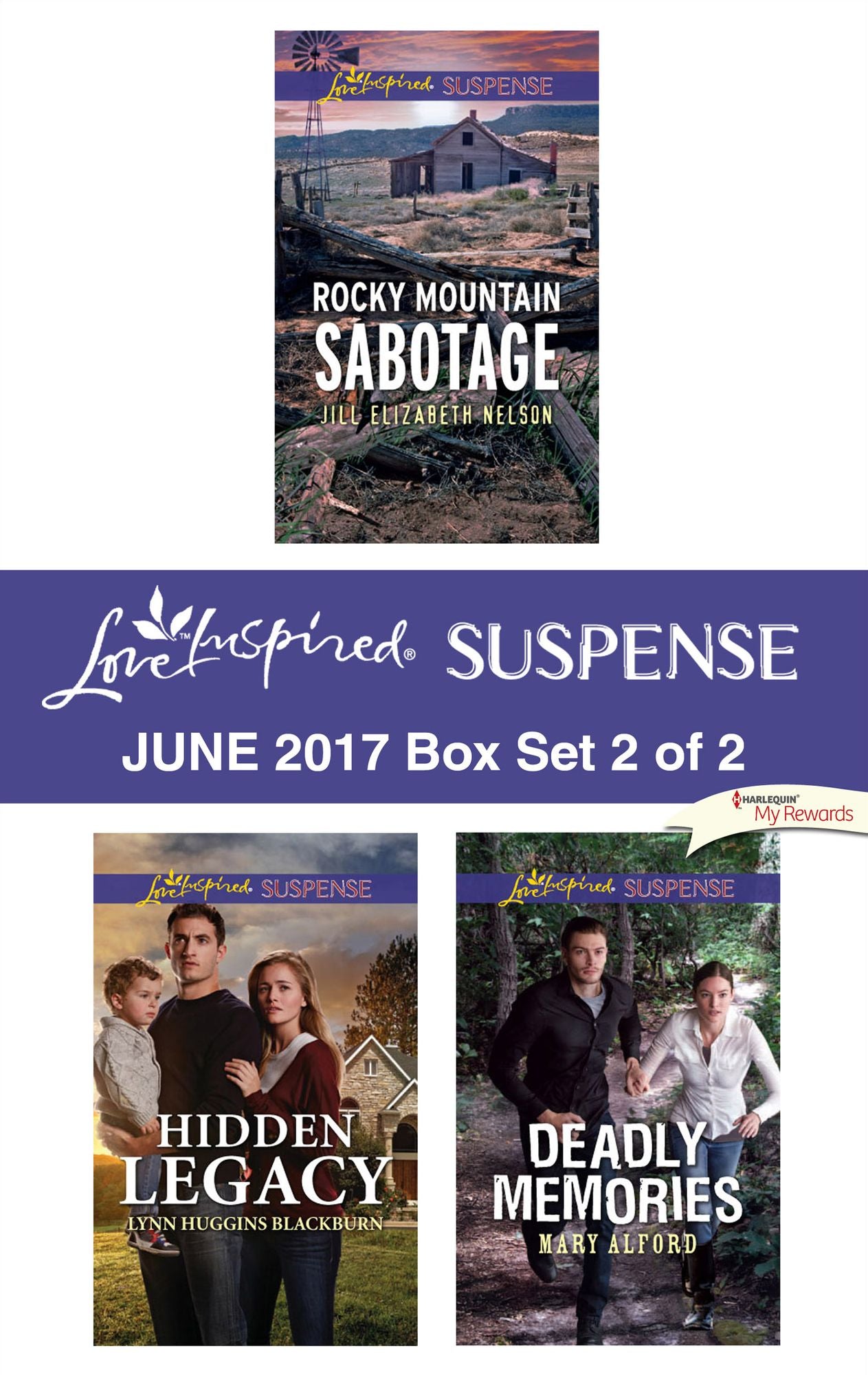Harlequin Love Inspired Suspense June 2017 - Box Set 2 of 2: Rocky Mountain SabotageHidden LegacyDeadly Memories