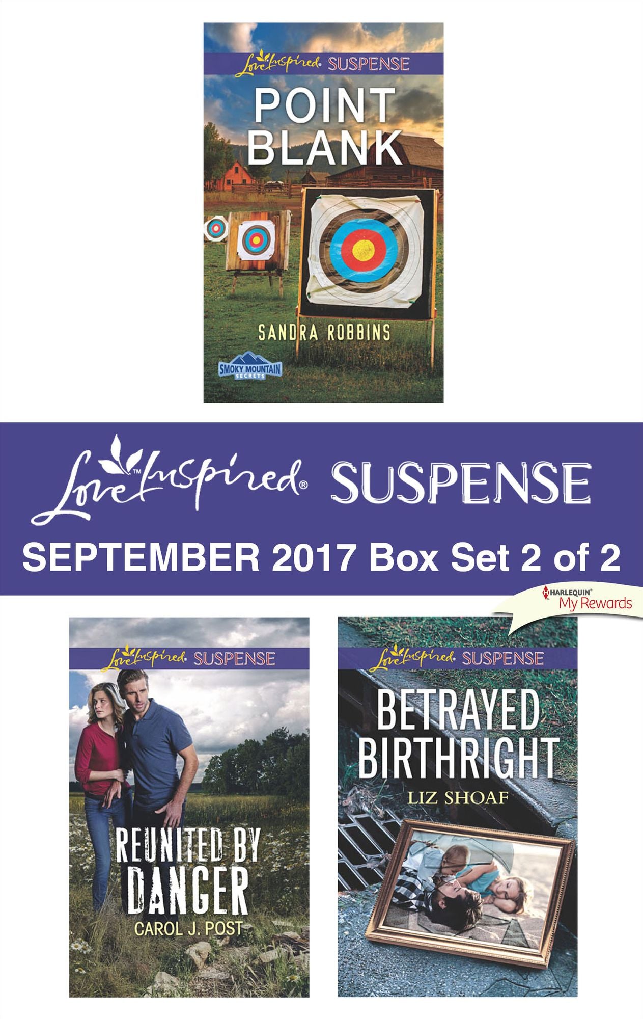 Harlequin Love Inspired Suspense September 2017 - Box Set 2 of 2: Point BlankReunited by DangerBetrayed Birthright