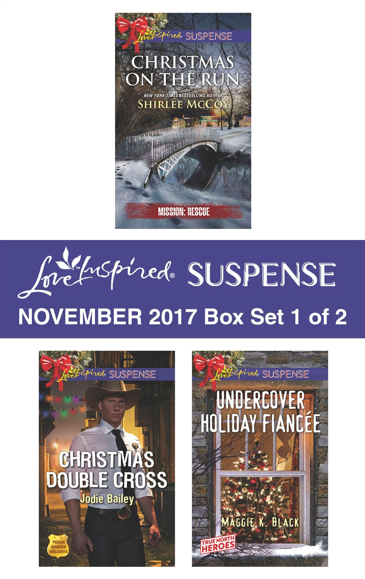 Harlequin Love Inspired Suspense November 2017 - Box Set 1 of 2: Christmas on the RunChristmas Double CrossUndercover Holiday Fiancée