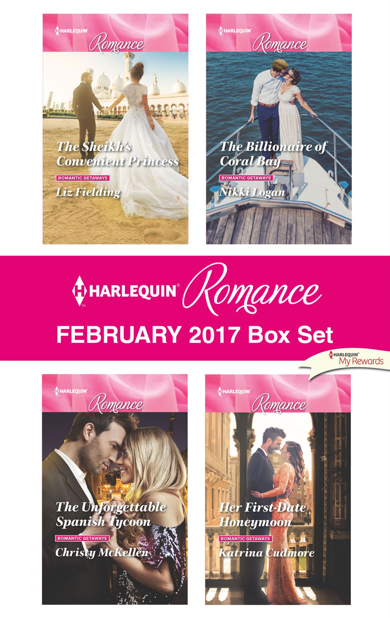 Harlequin Romance February 2017 Box Set: The Sheikh's Convenient PrincessThe Unforgettable Spanish TycoonThe Billionaire of Coral BayHer First-Date Honeymoon