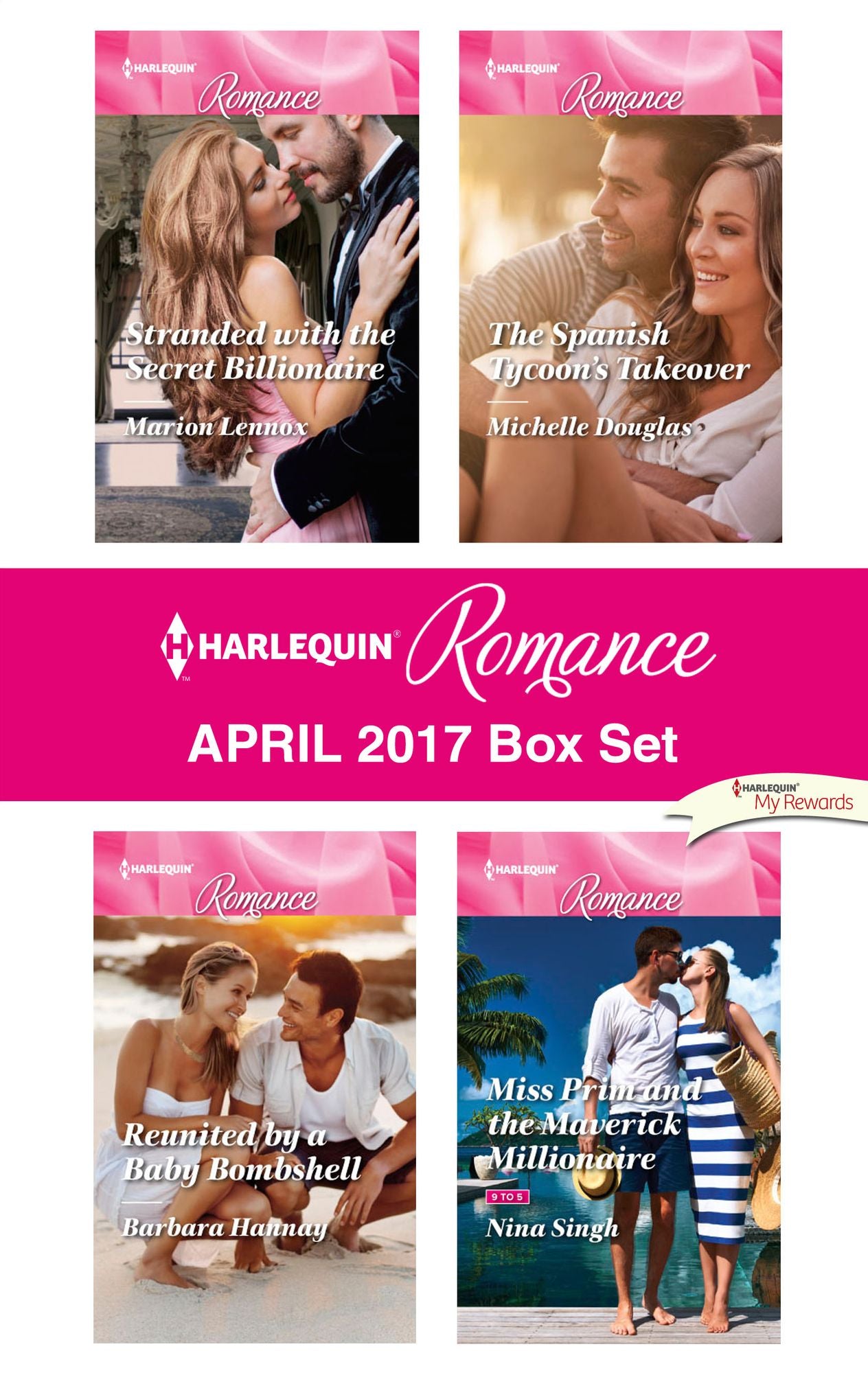 Harlequin Romance April 2017 Box Set: Stranded with the Secret BillionaireReunited by a Baby BombshellThe Spanish Tycoon's TakeoverMiss Prim and the Maverick Millionaire