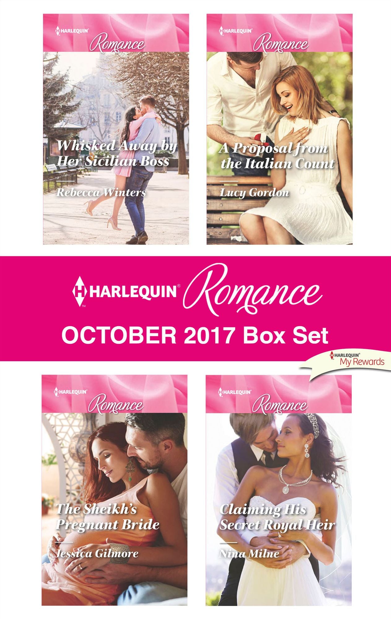 Harlequin Romance October 2017 Box Set: Whisked Away by Her Sicilian BossThe Sheikh's Pregnant BrideA Proposal from the Italian CountClaiming His Secret Royal Heir