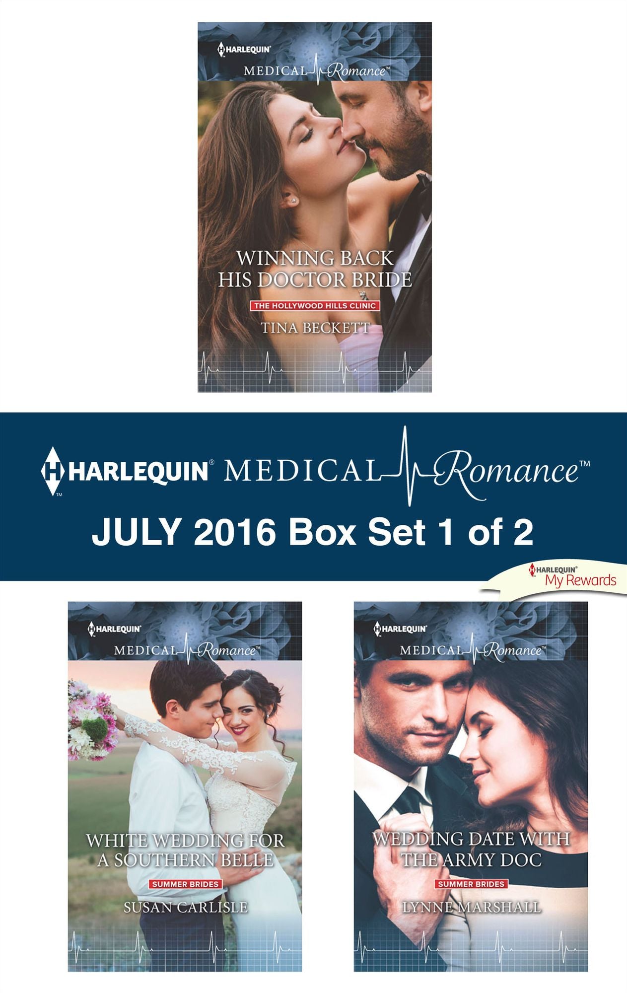 Harlequin Medical Romance July 2016 - Box Set 1 of 2: Winning Back His Doctor BrideWhite Wedding for a Southern BelleWedding Date with the Army Doc
