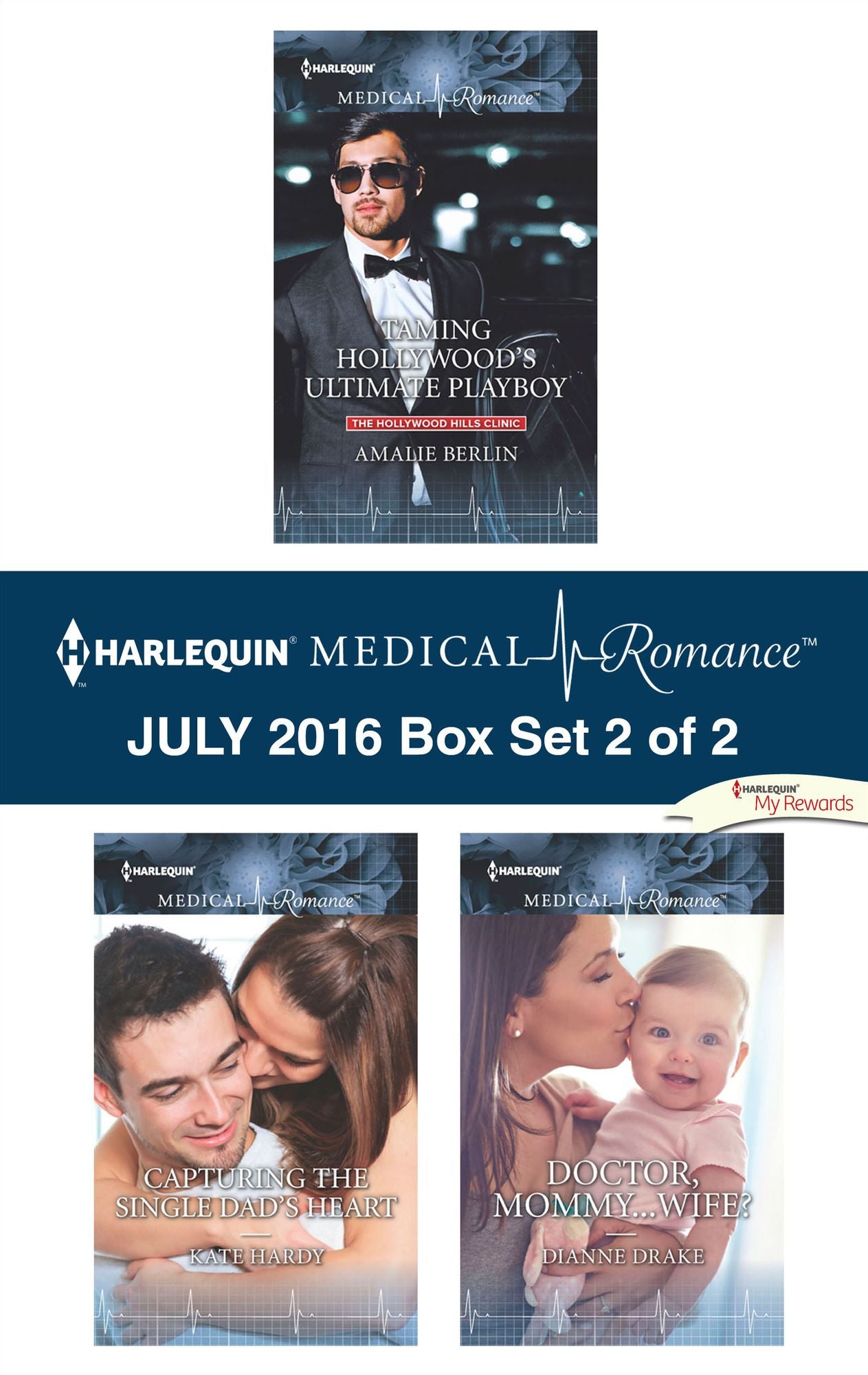 Harlequin Medical Romance July 2016 - Box Set 2 of 2: Taming Hollywood's Ultimate PlayboyCapturing the Single Dad's HeartDoctor, Mommy...Wife?