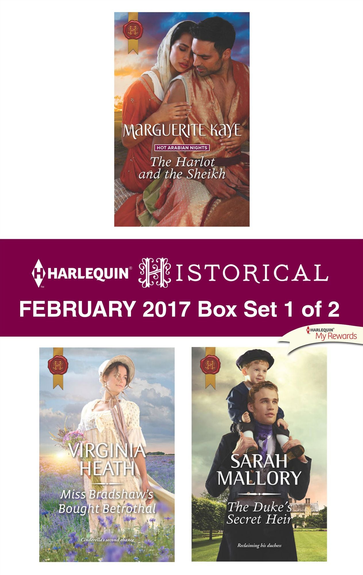 Harlequin Historical February 2017 - Box Set 1 of 2: The Harlot and the SheikhMiss Bradshaw's Bought BetrothalThe Duke's Secret Heir