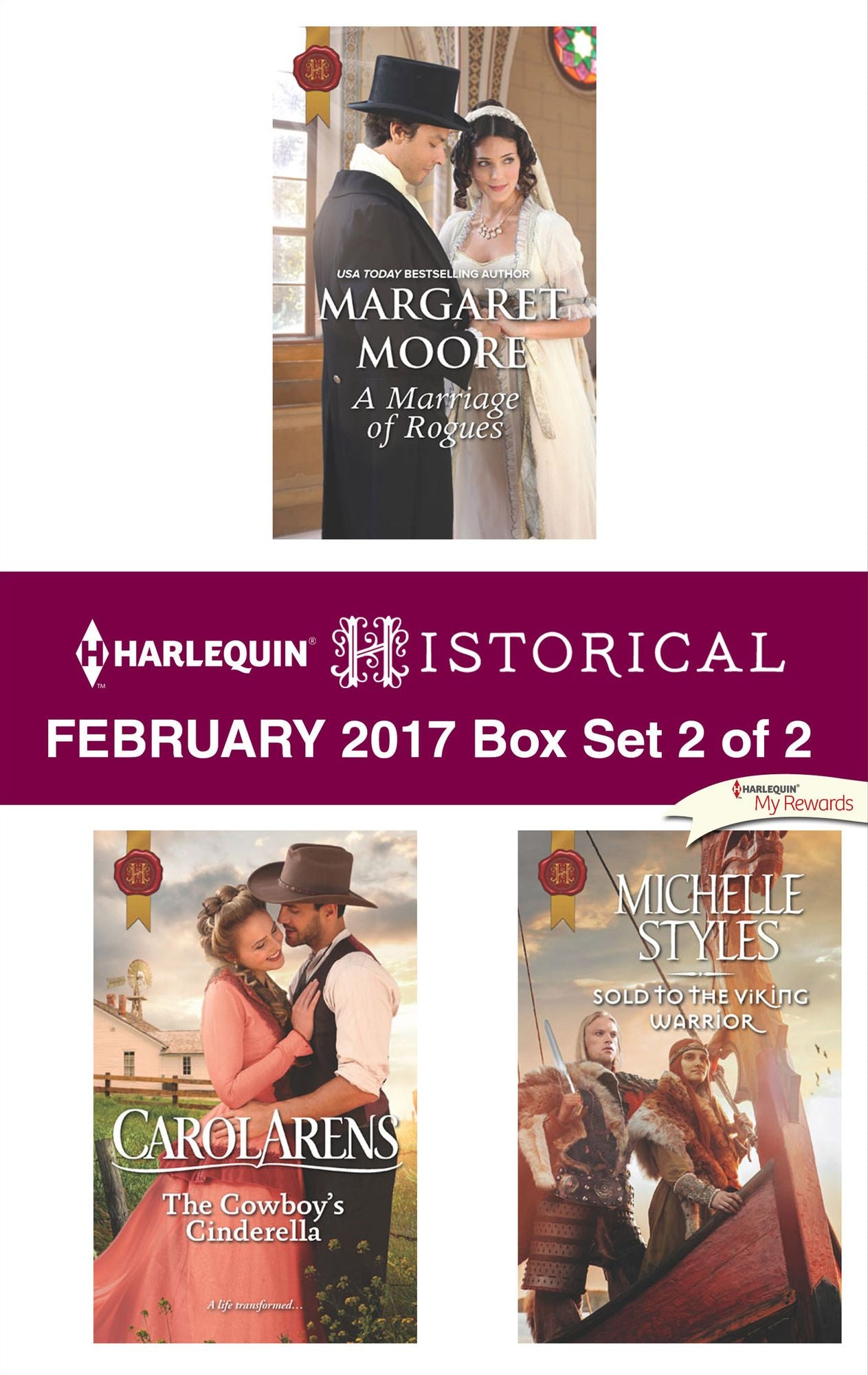 Harlequin Historical February 2017 - Box Set 2 of 2: A Marriage of RoguesThe Cowboy's CinderellaSold to the Viking Warrior