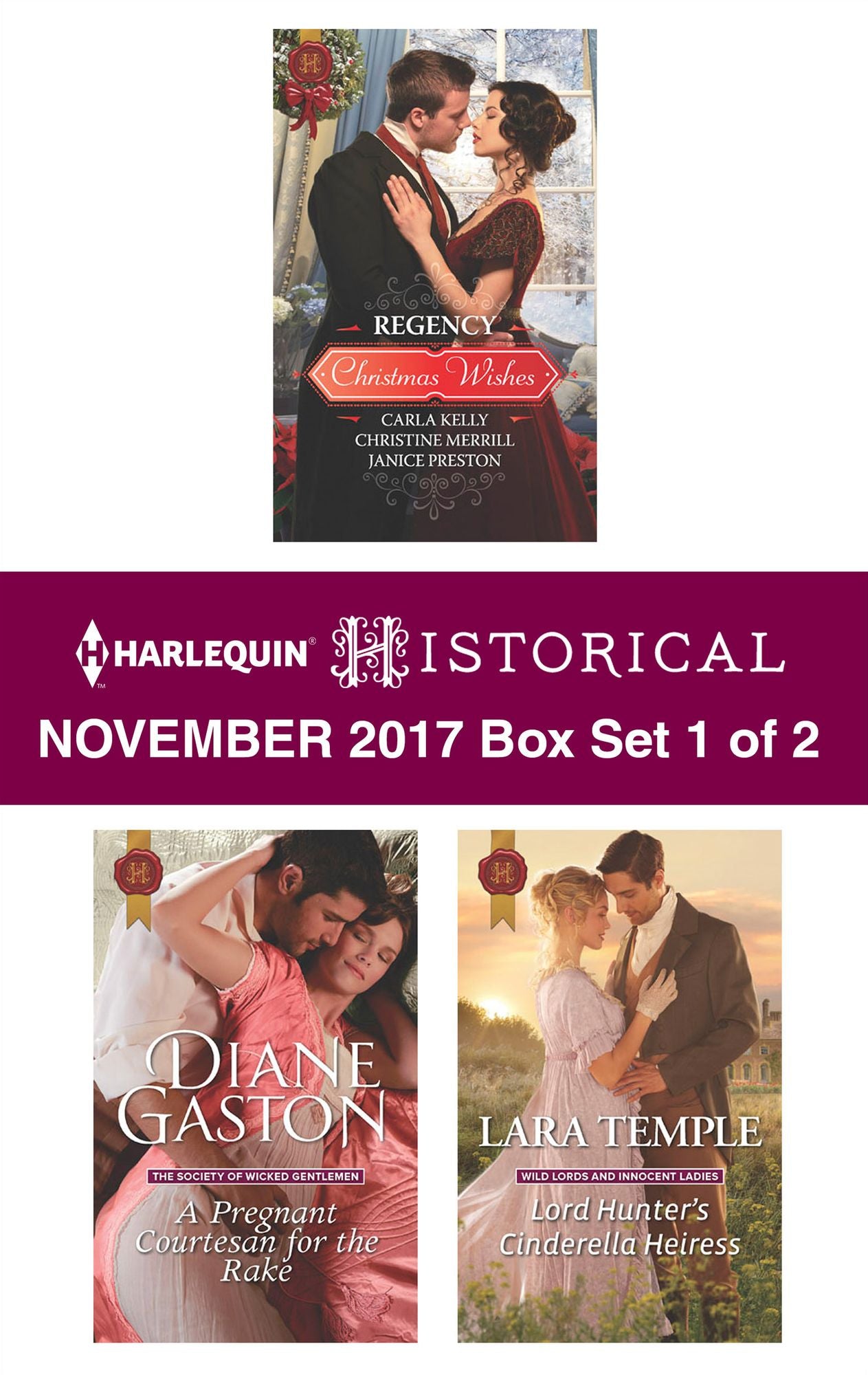 Harlequin Historical November 2017 - Box Set 1 of 2: Regency Christmas WishesA Pregnant Courtesan for the RakeLord Hunter's Cinderella Heiress