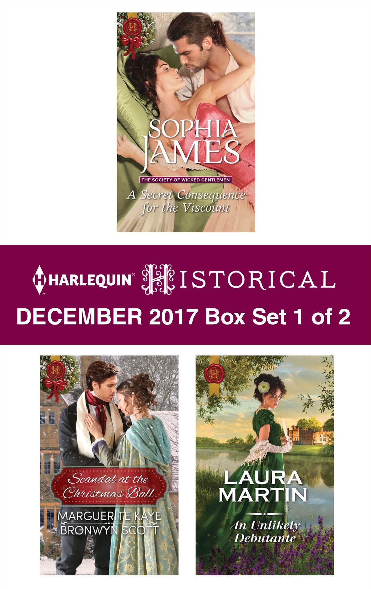 Harlequin Historical December 2017 - Box Set 1 of 2: A Secret Consequence for the ViscountScandal at the Christmas BallAn Unlikely Debutante