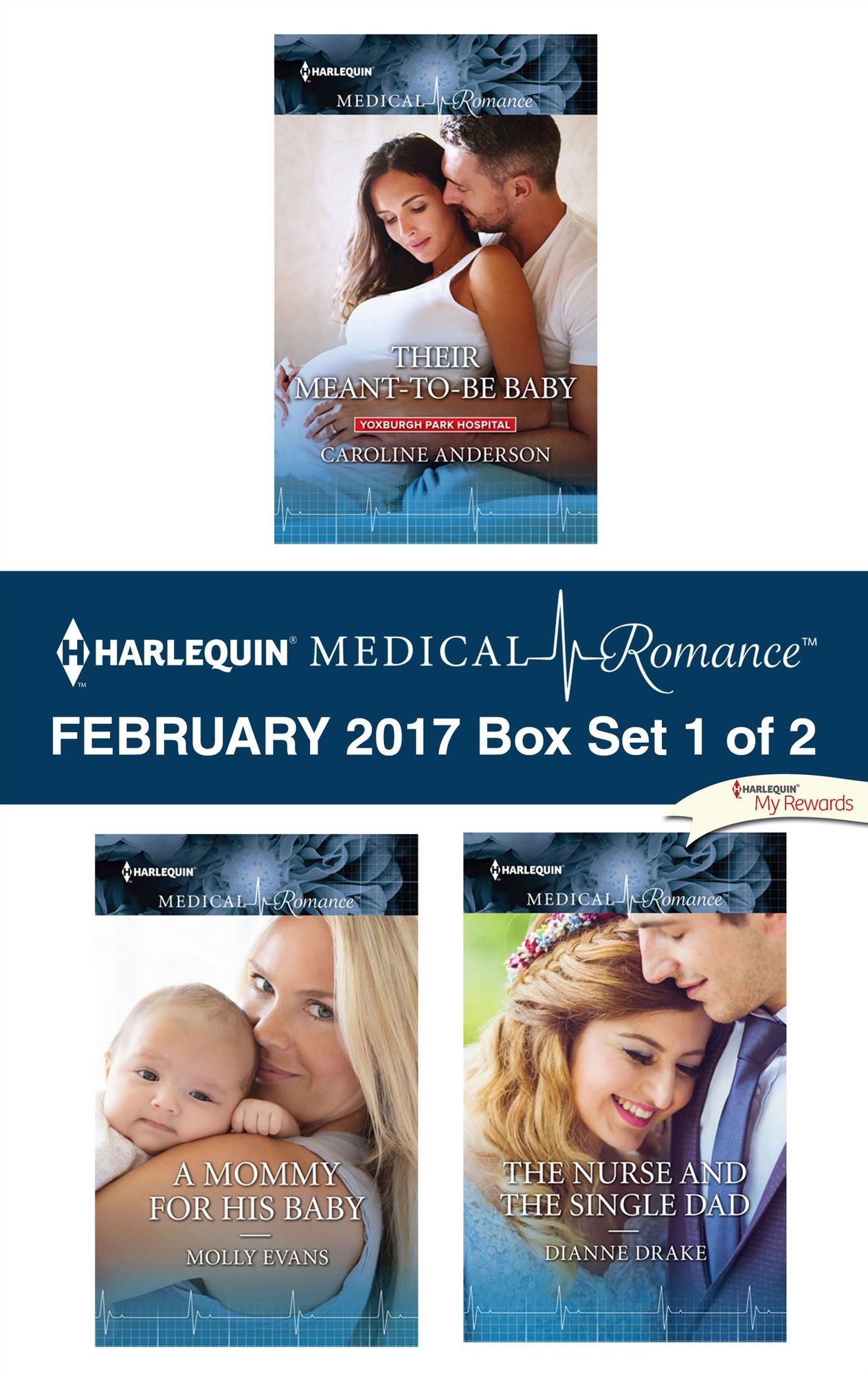Harlequin Medical Romance February 2017 - Box Set 1 of 2: Their Meant-to-Be BabyA Mommy for His BabyThe Nurse and the Single Dad