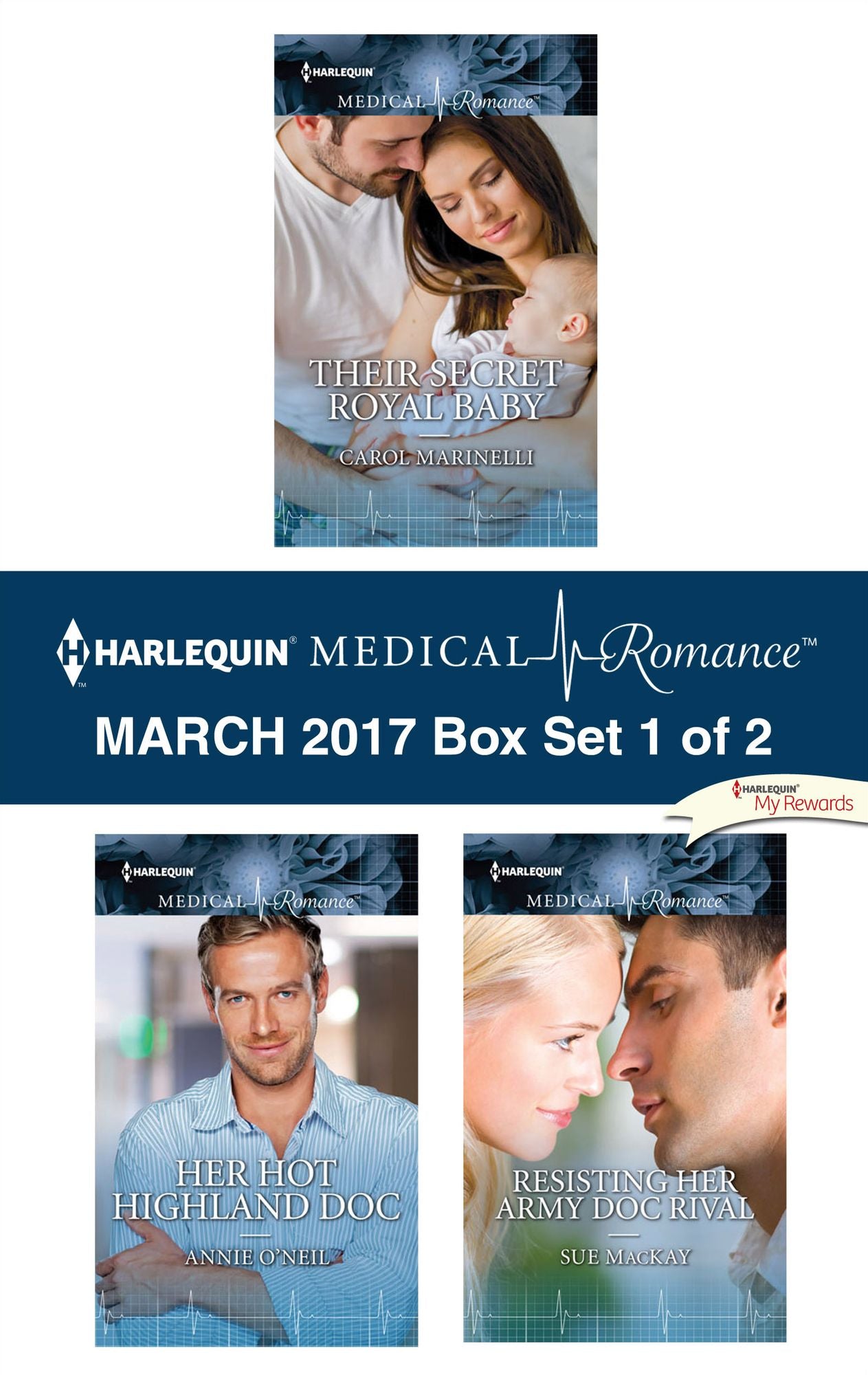 Harlequin Medical Romance March 2017 - Box Set 1 of 2: Their Secret Royal BabyHer Hot Highland DocResisting Her Army Doc Rival