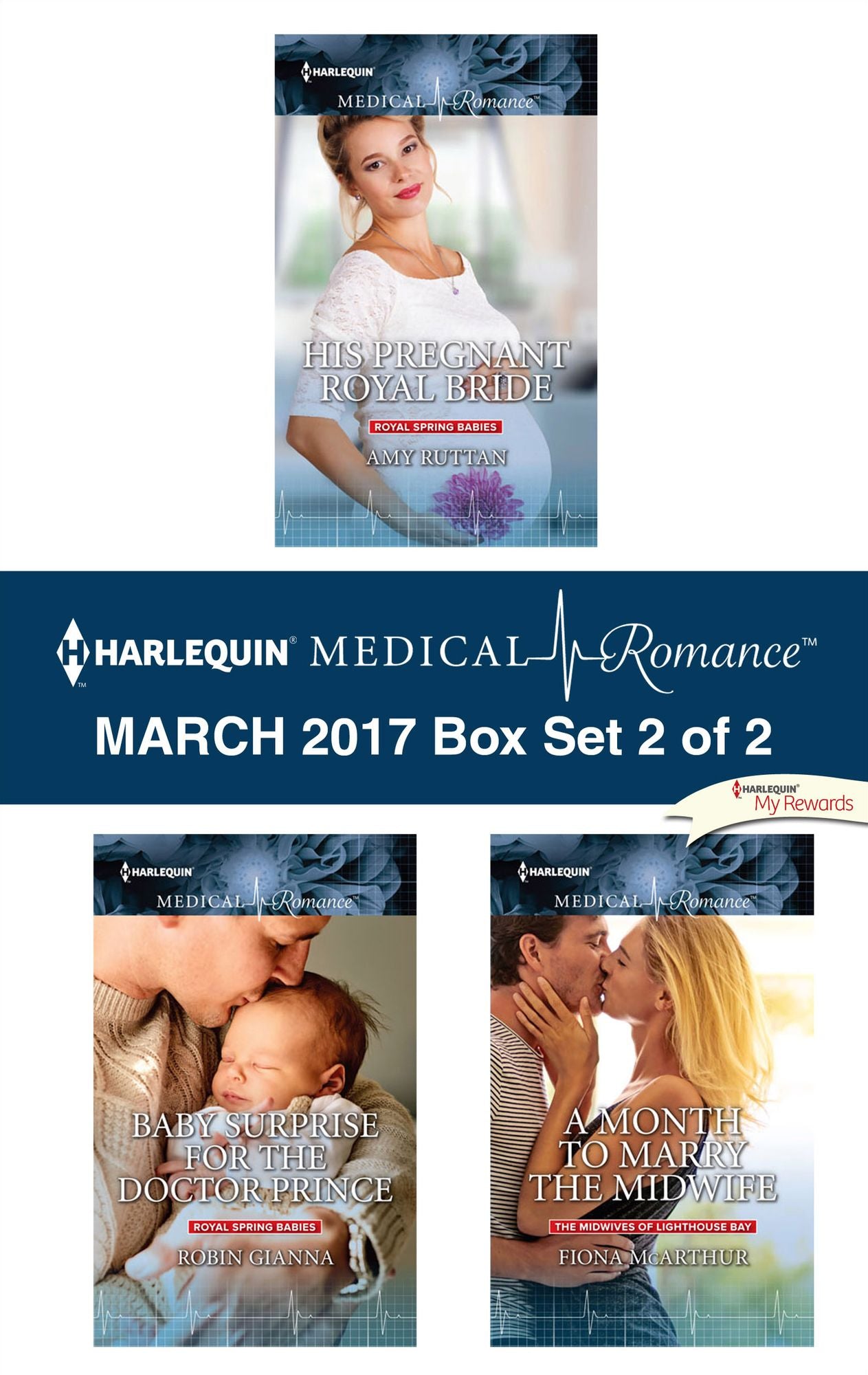 Harlequin Medical Romance March 2017 - Box Set 2 of 2: His Pregnant Royal BrideBaby Surprise for the Doctor PrinceA Month to Marry the Midwife