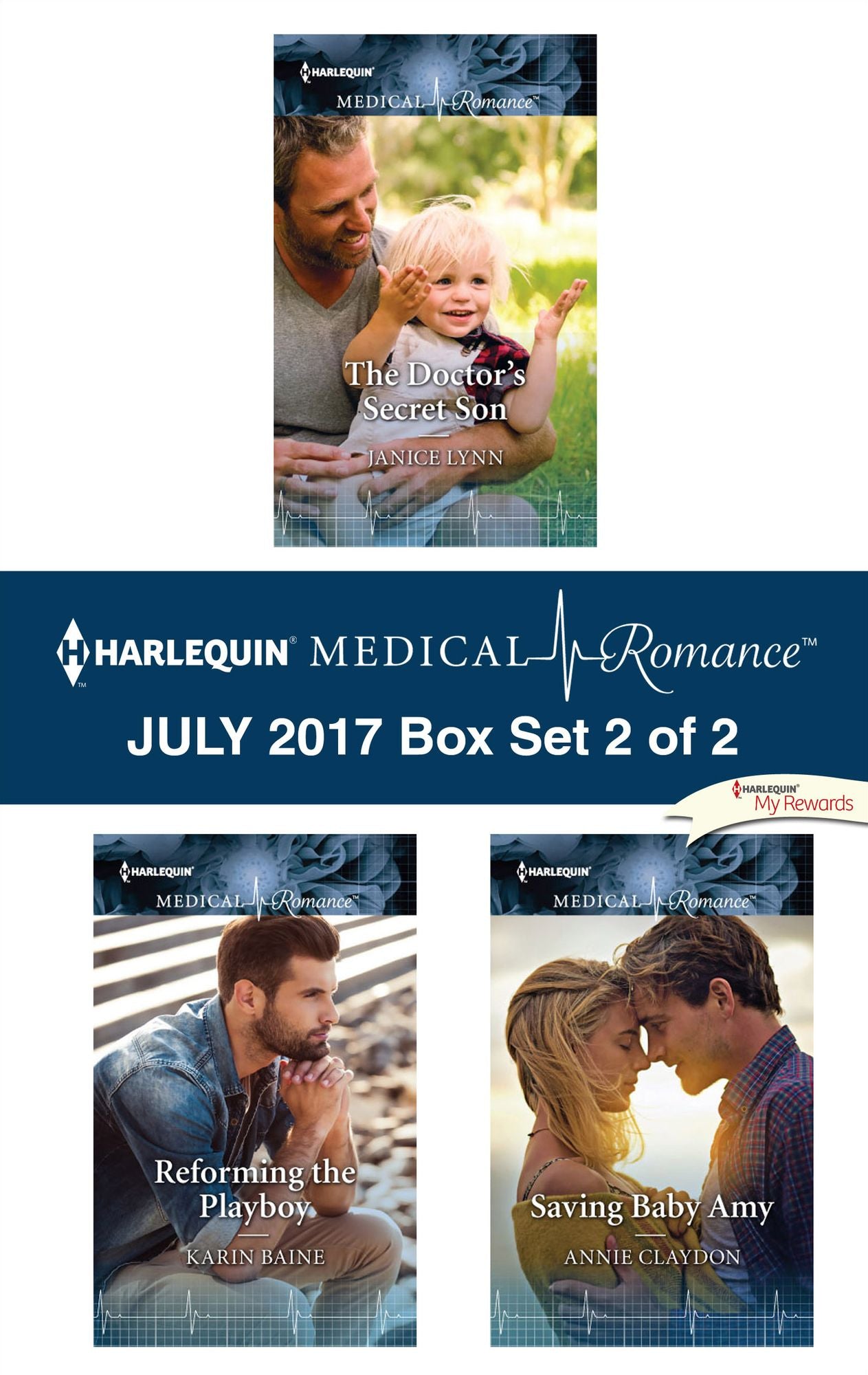 Harlequin Medical Romance July 2017 - Box Set 2 of 2: The Doctor's Secret SonReforming the PlayboySaving Baby Amy