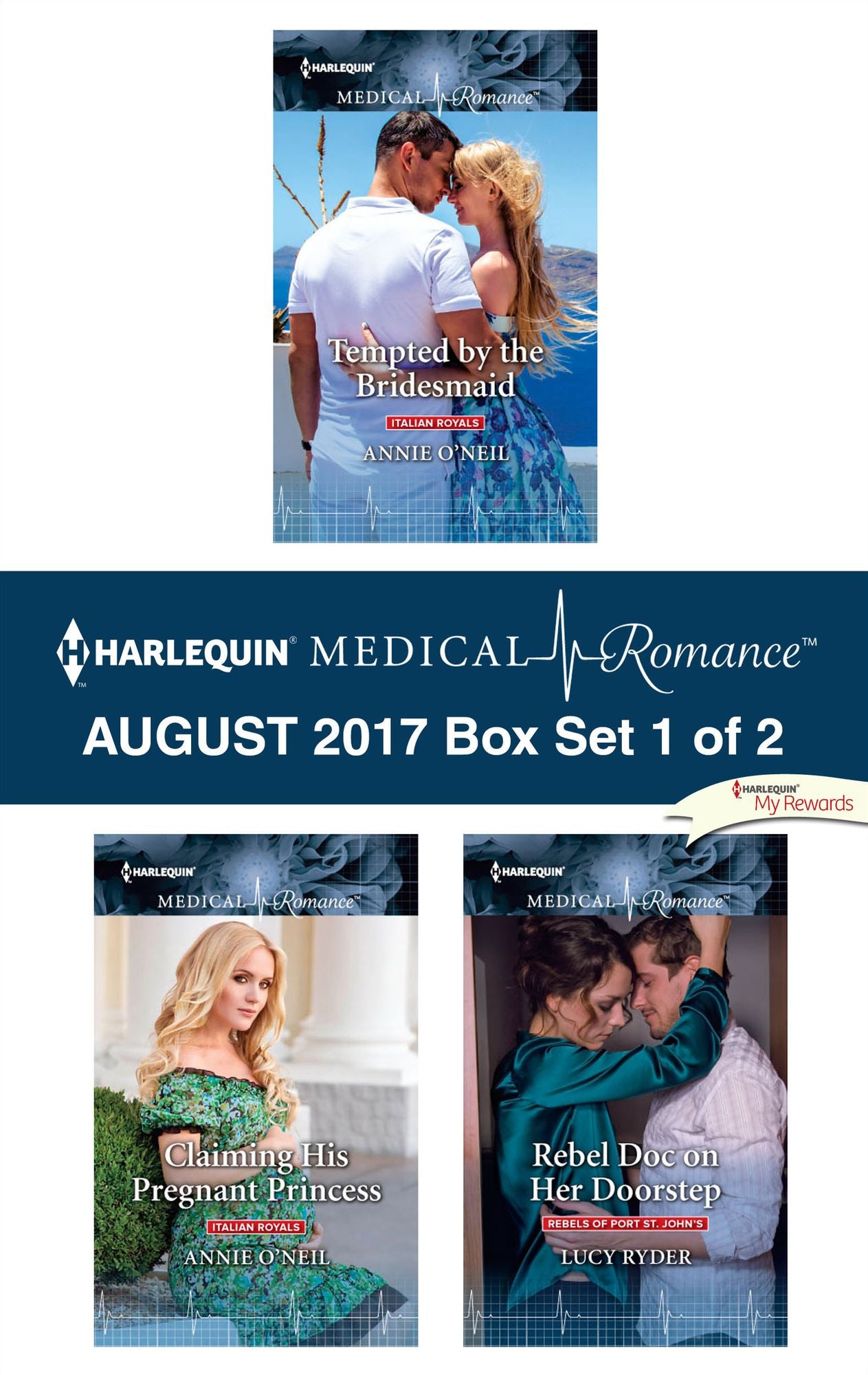 Harlequin Medical Romance August 2017 - Box Set 1 of 2: Tempted by the BridesmaidClaiming His Pregnant PrincessRebel Doc on Her Doorstep
