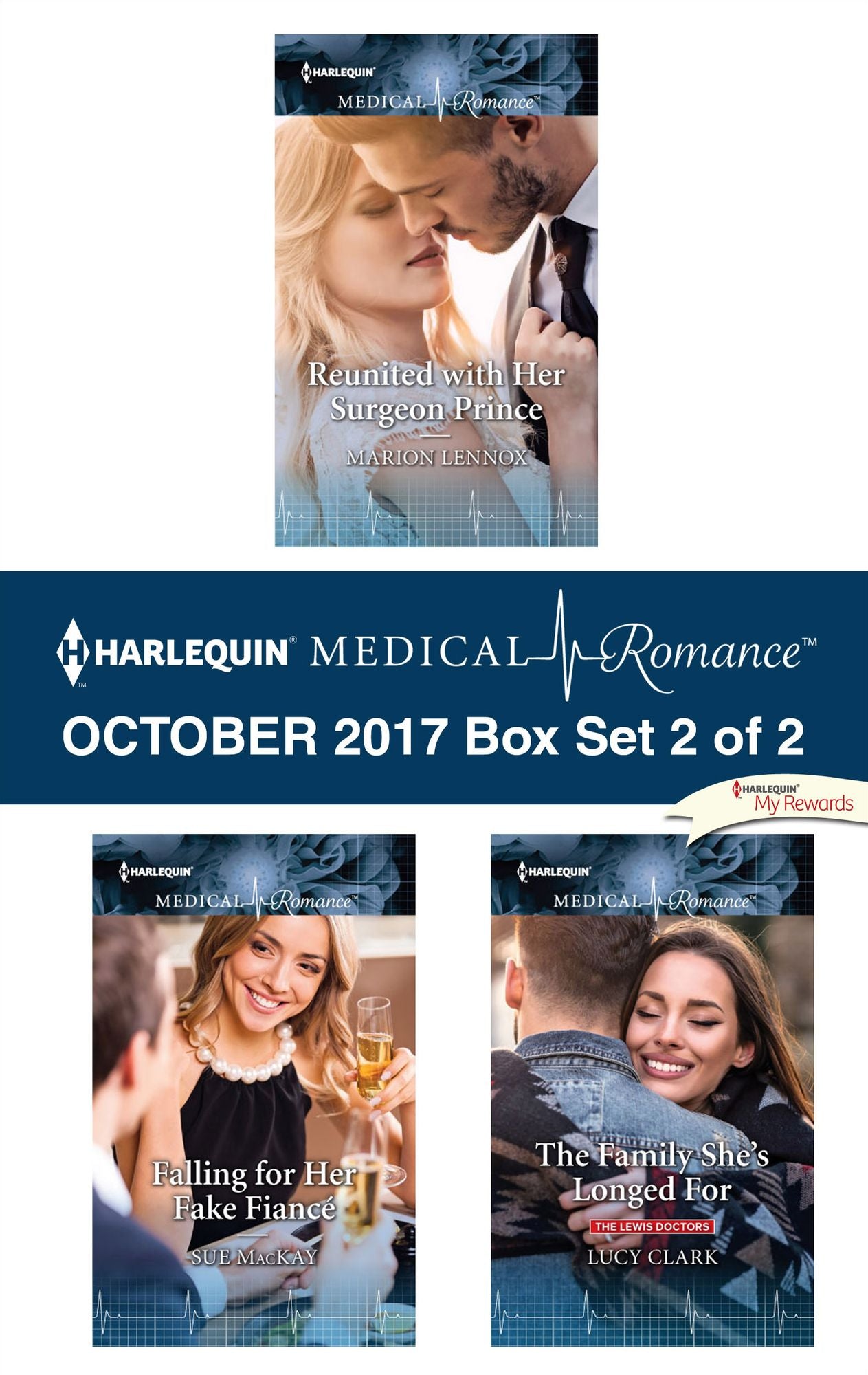 Harlequin Medical Romance October 2017 - Box Set 2 of 2: Reunited with Her Surgeon PrinceFalling for Her Fake FiancéThe Family She's Longed For