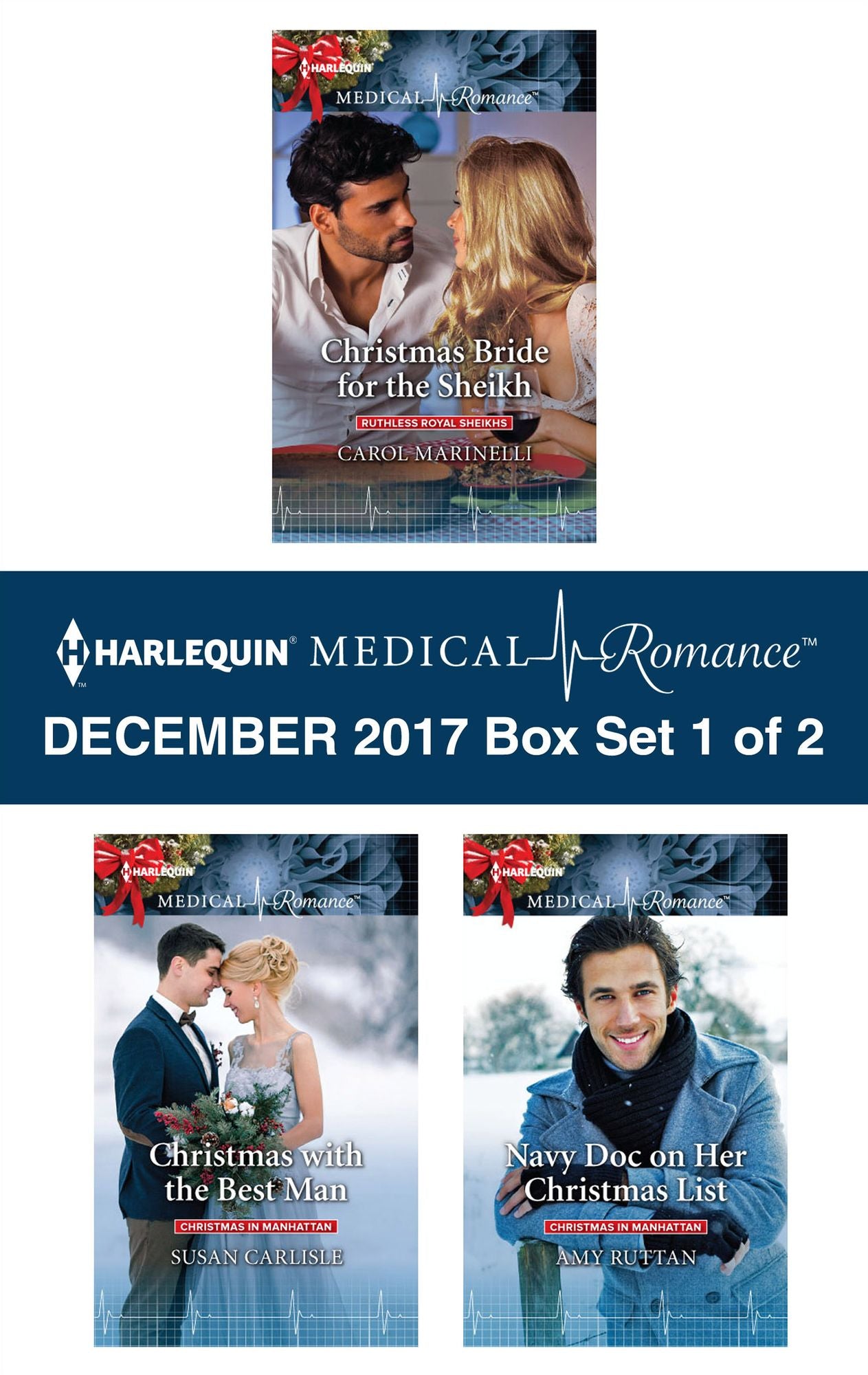 Harlequin Medical Romance December 2017 - Box Set 1 of 2: Christmas Bride for the SheikhChristmas with the Best ManNavy Doc on Her Christmas List