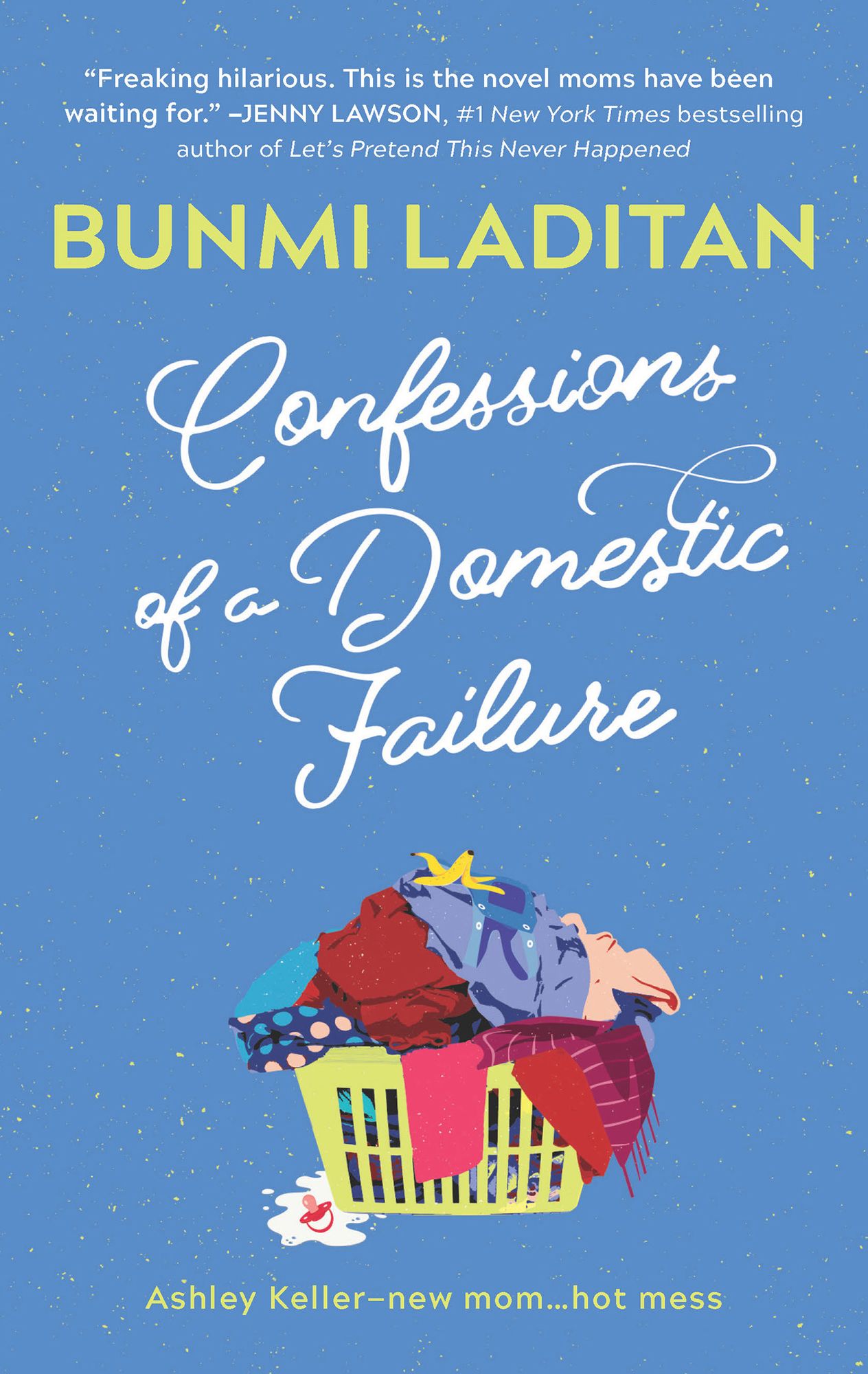Confessions of a Domestic Failure: A Humorous Book About a not so Perfect Mom