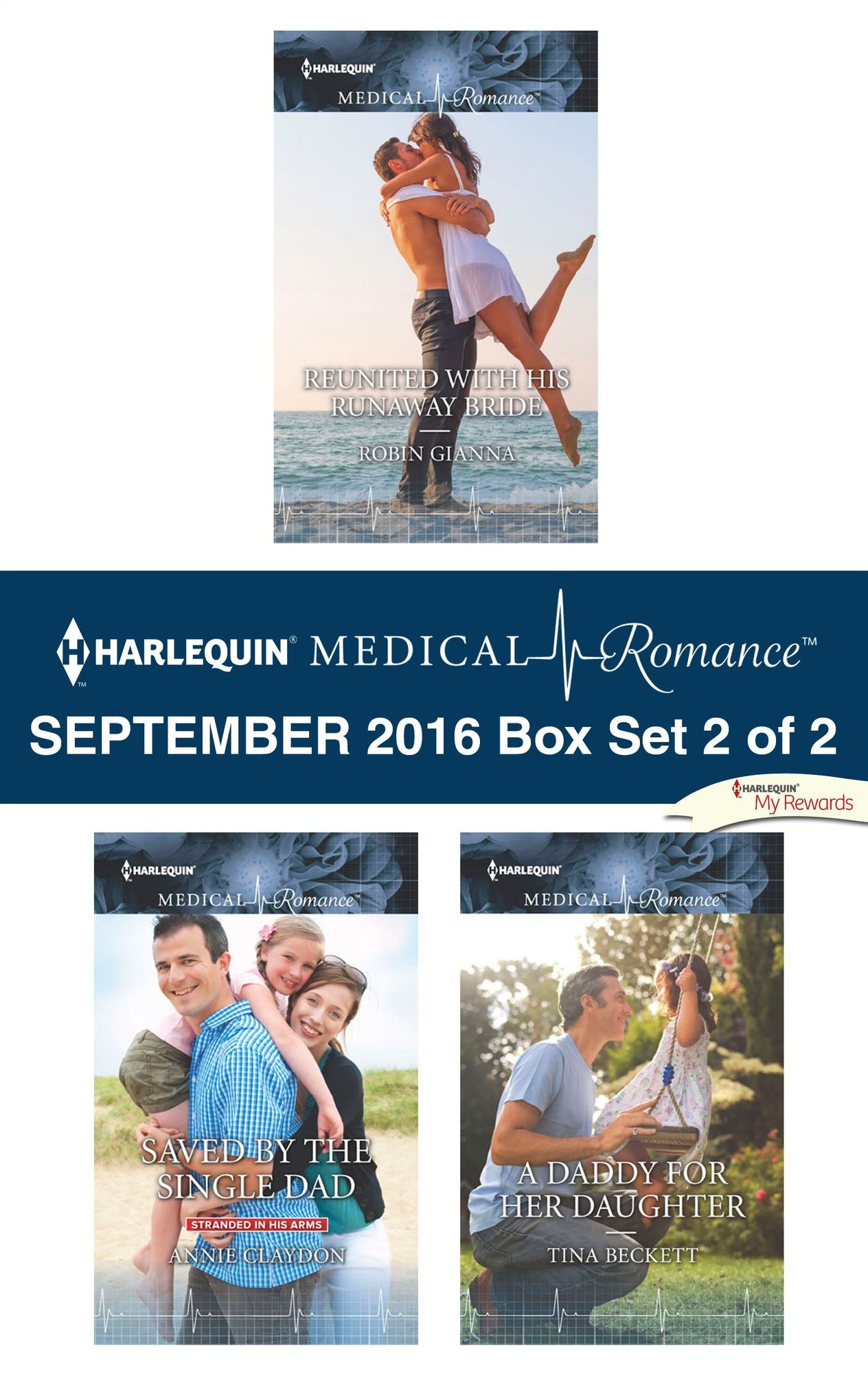 Harlequin Medical Romance September 2016 - Box Set 2 of 2: Reunited with His Runaway BrideSaved by the Single DadA Daddy for Her Daughter