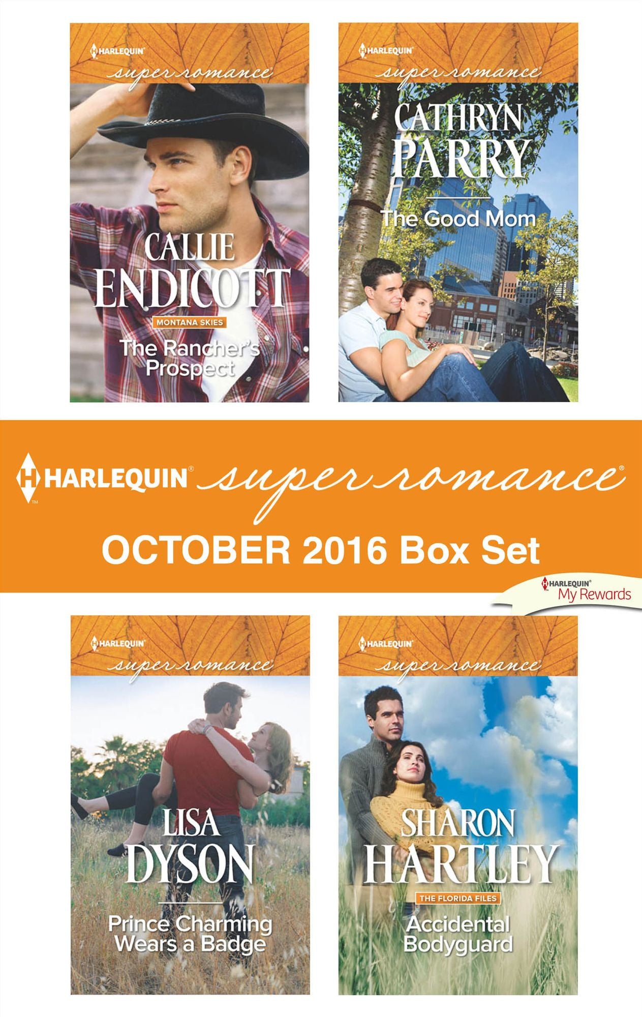 Harlequin Superromance October 2016 Box Set: The Rancher's ProspectPrince Charming Wears a BadgeThe Good MomAccidental Bodyguard