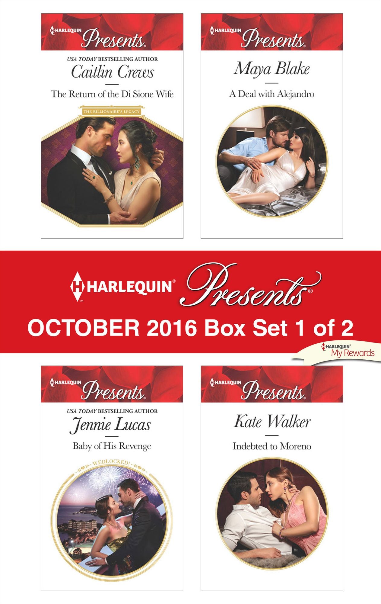 Harlequin Presents October 2016 - Box Set 1 of 2: The Return of the Di Sione WifeBaby of His RevengeA Deal with AlejandroIndebted to Moreno