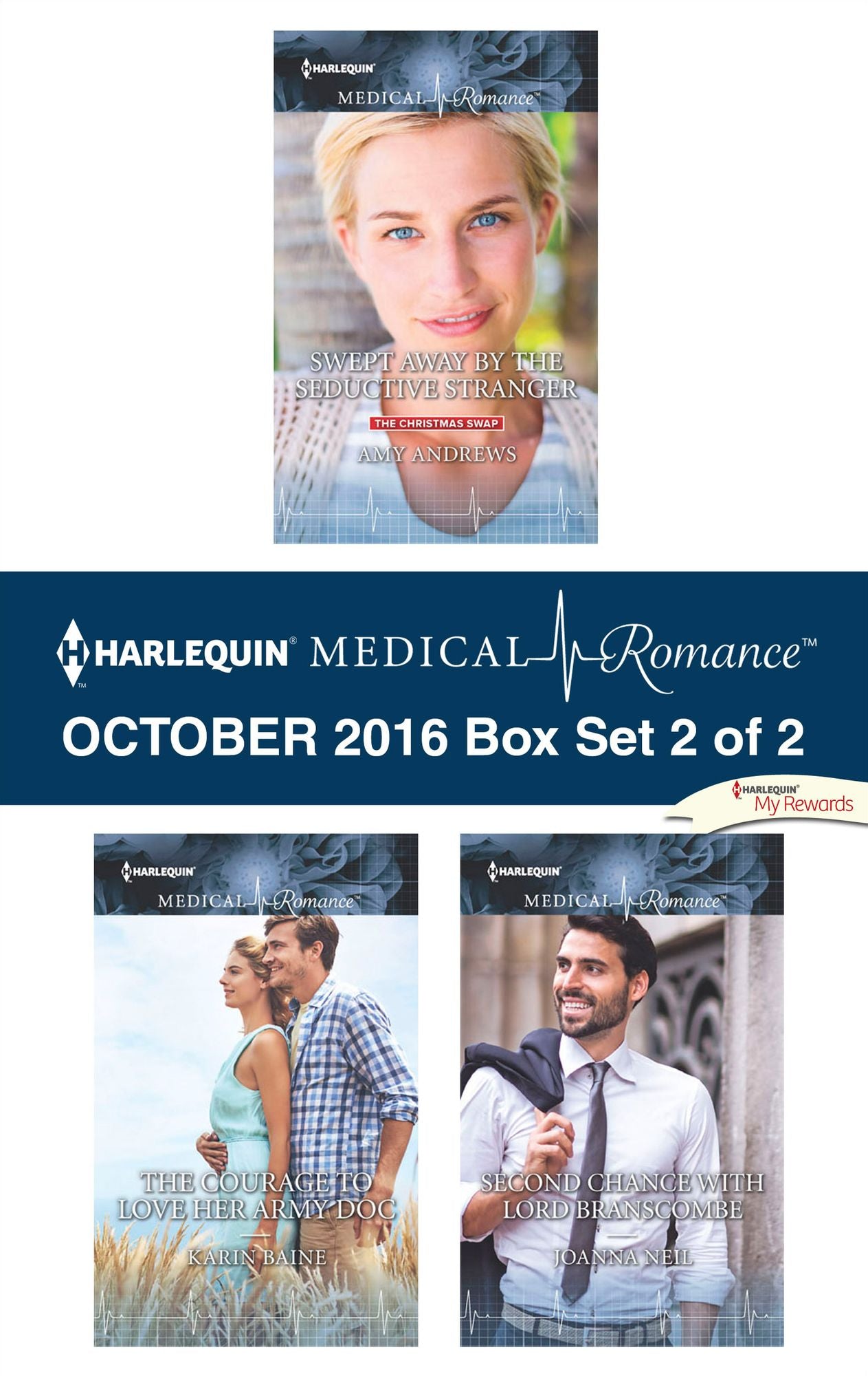 Harlequin Medical Romance October 2016 - Box Set 2 of 2: Swept Away by the Seductive StrangerThe Courage to Love Her Army DocSecond Chance with Lord Branscombe