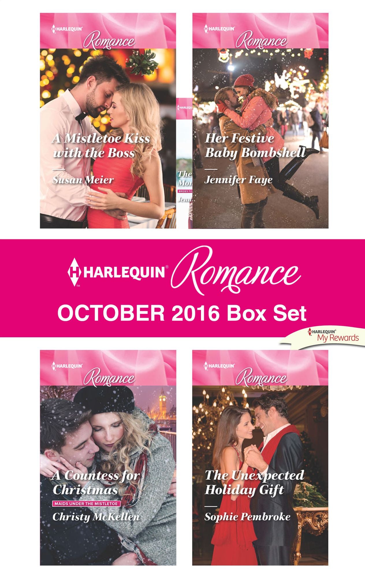 Harlequin Romance October 2016 Box Set: A Mistletoe Kiss with the BossA Countess for ChristmasHer Festive Baby BombshellThe Unexpected Holiday Gift