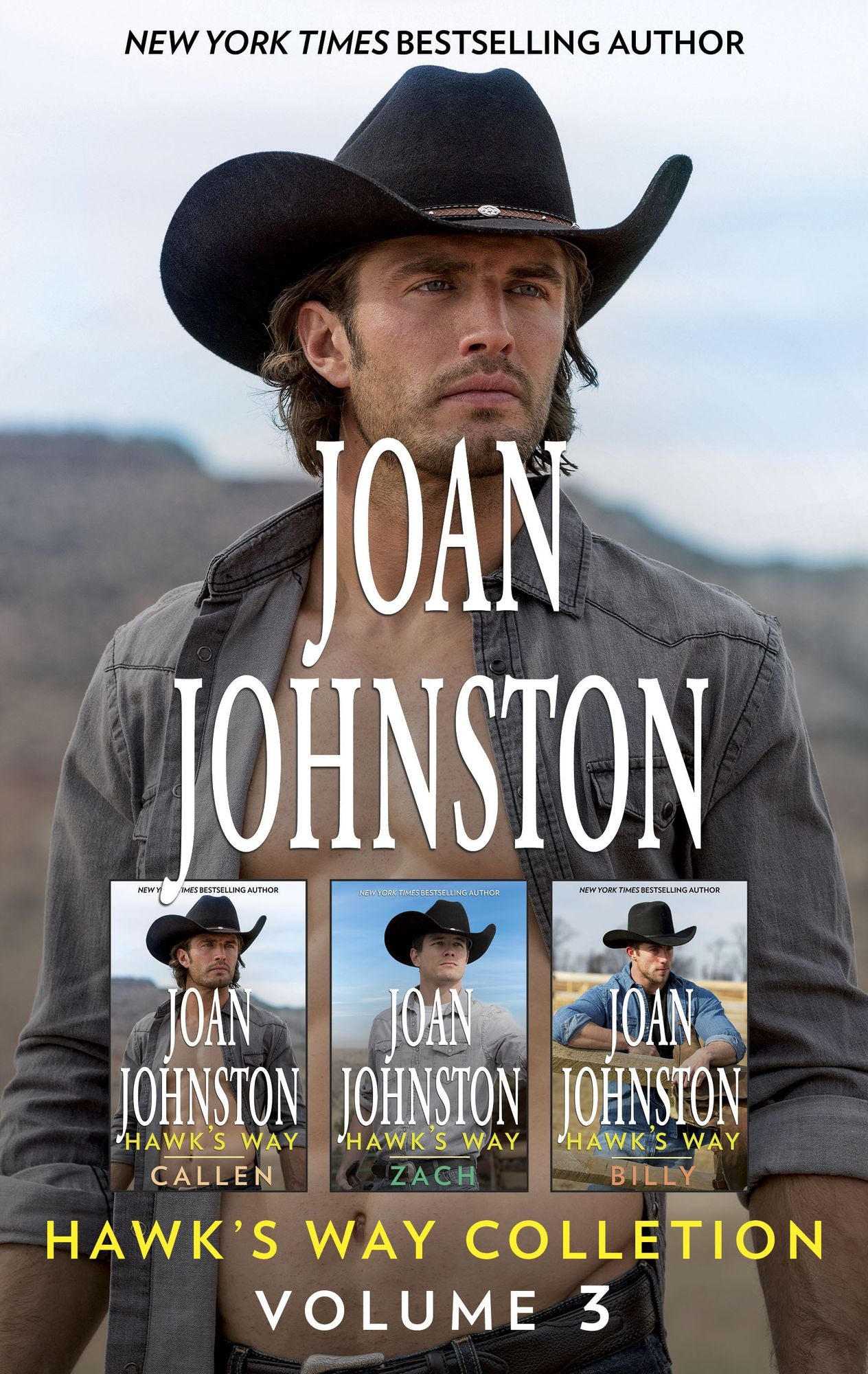 Joan Johnston Hawk's Way Collection Volume 3: Hawk's Way: CallenHawk's Way: ZachHawk's Way: Billy