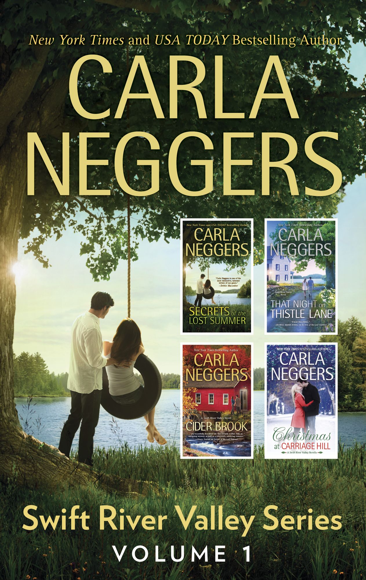 Carla Neggers Swift River Valley Series Volume 1: Secrets of the Lost summerThat Night on Thistle LaneCider BrookChristmas at Carriage Hill