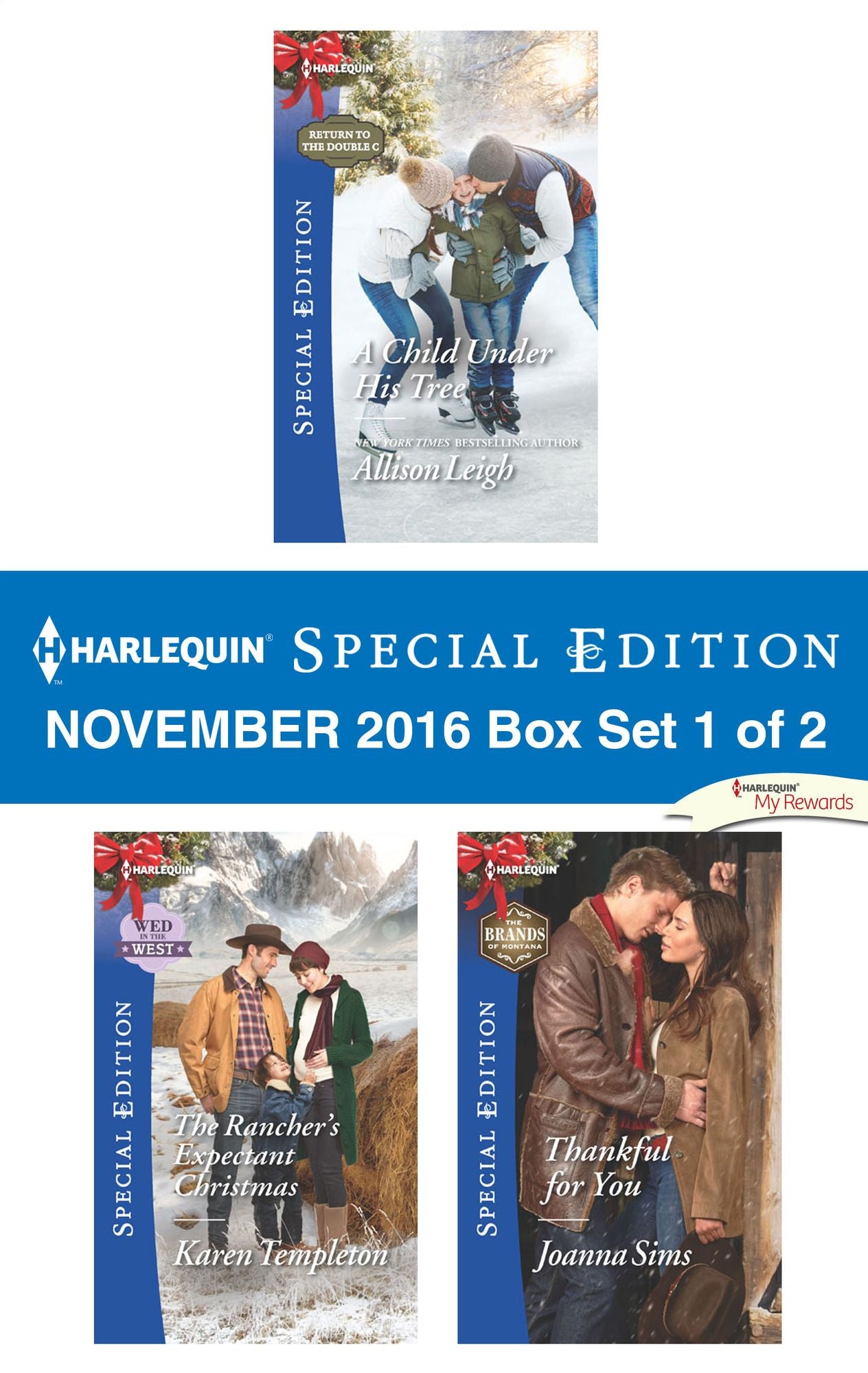 Harlequin Special Edition November 2016 Box Set 1 of 2: A Child Under His TreeThe Rancher's Expectant ChristmasThankful for You
