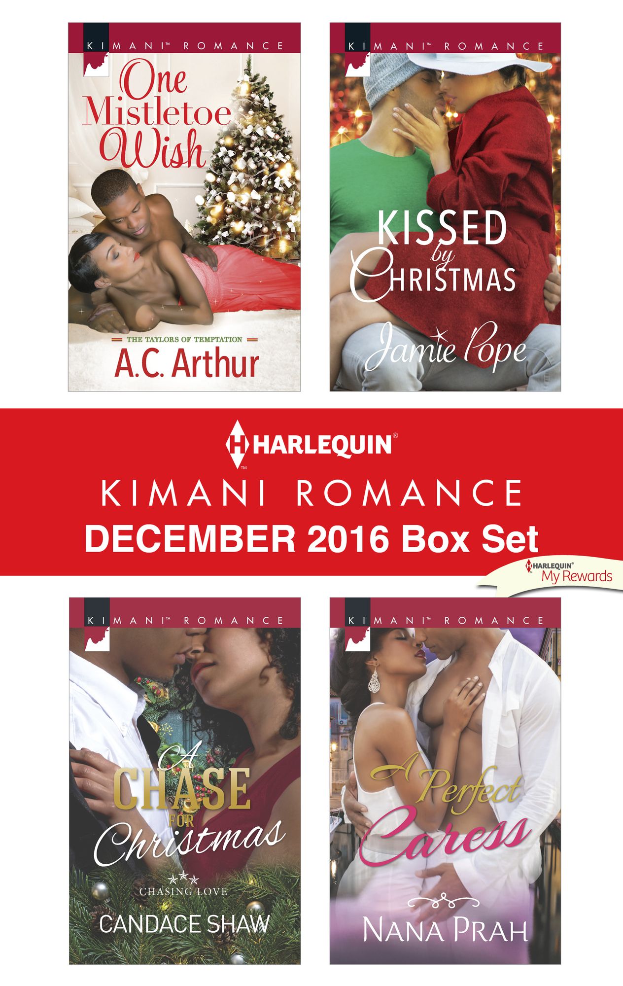 Harlequin Kimani Romance December 2016 Box Set: One Mistletoe WishA Chase for ChristmasKissed by ChristmasA Perfect Caress