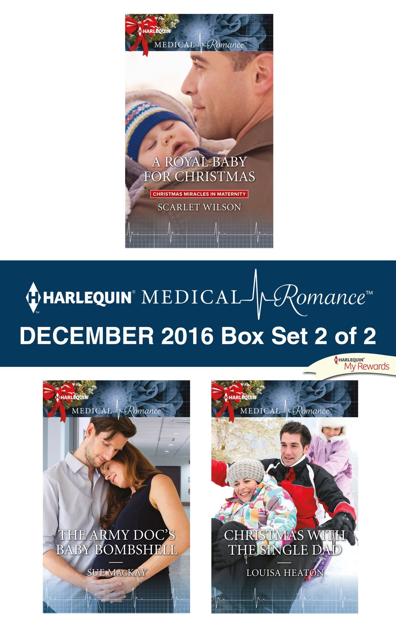 Harlequin Medical Romance December 2016 - Box Set 2 of 2: A Royal Baby for ChristmasThe Army Doc's Baby BombshellChristmas with the Single Dad
