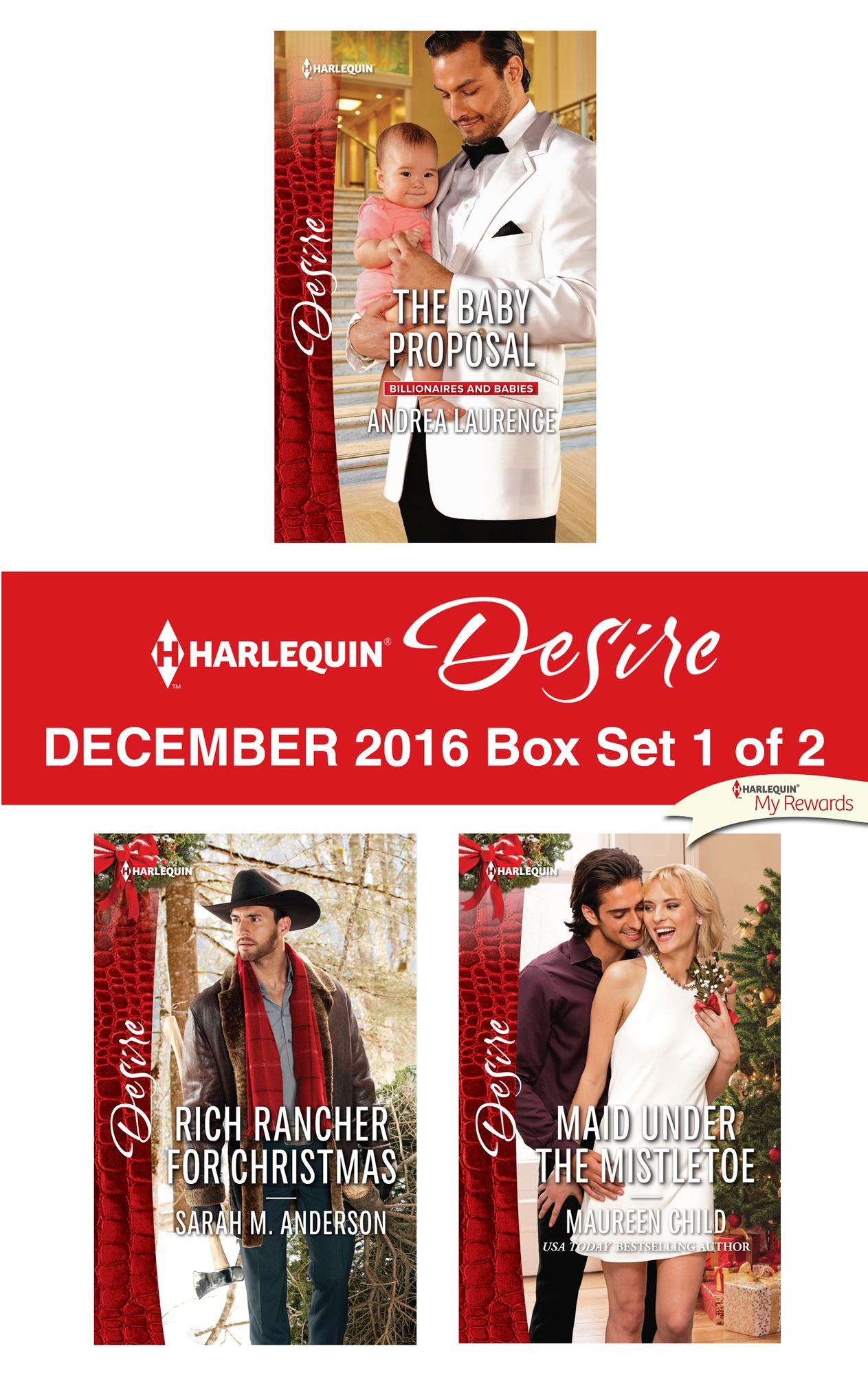 Harlequin Desire December 2016 - Box Set 1 of 2: The Baby ProposalMaid Under the MistletoeRich Rancher for Christmas