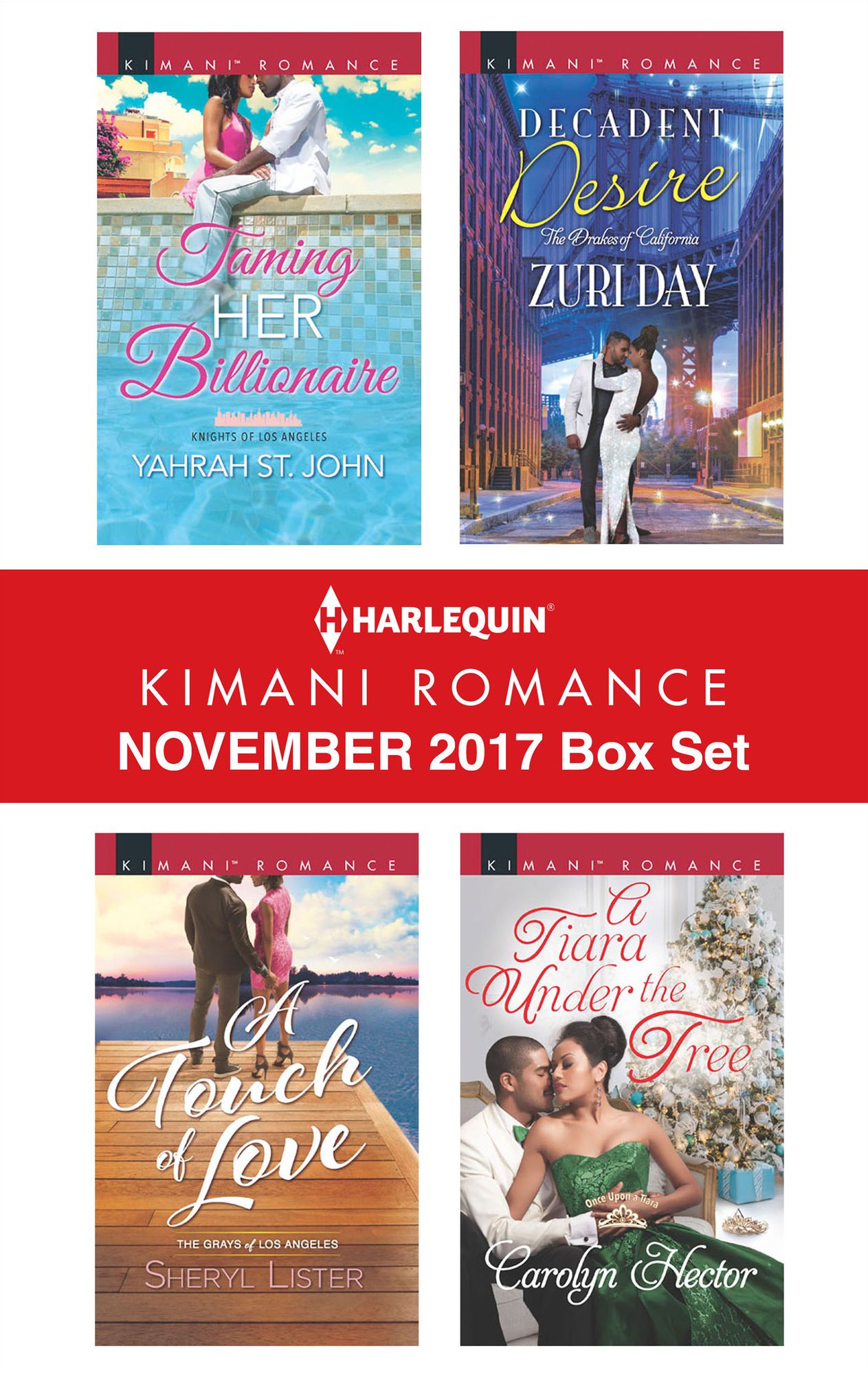 Harlequin Kimani Romance November 2017 Box Set: Taming Her BillionaireA Touch of LoveDecadent DesireA Tiara Under the Tree