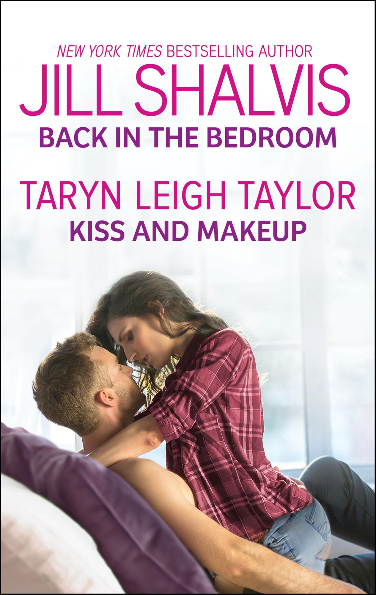 Back in the Bedroom & Kiss and Makeup: Two Fun, Sexy Romances