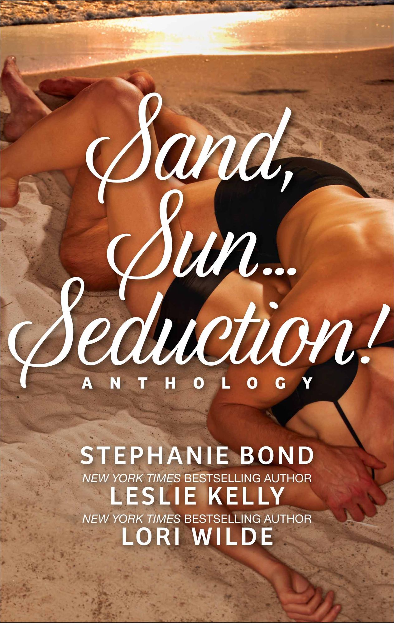Sand, Sun...Seduction!: EnticedFeveredPropositioned