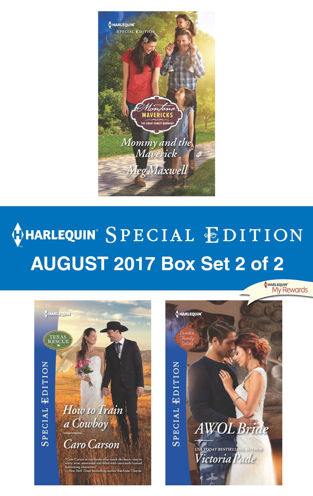 Harlequin Special Edition August 2017 Box Set 2 of 2: Mommy and the MaverickHow to Train a CowboyAWOL Bride