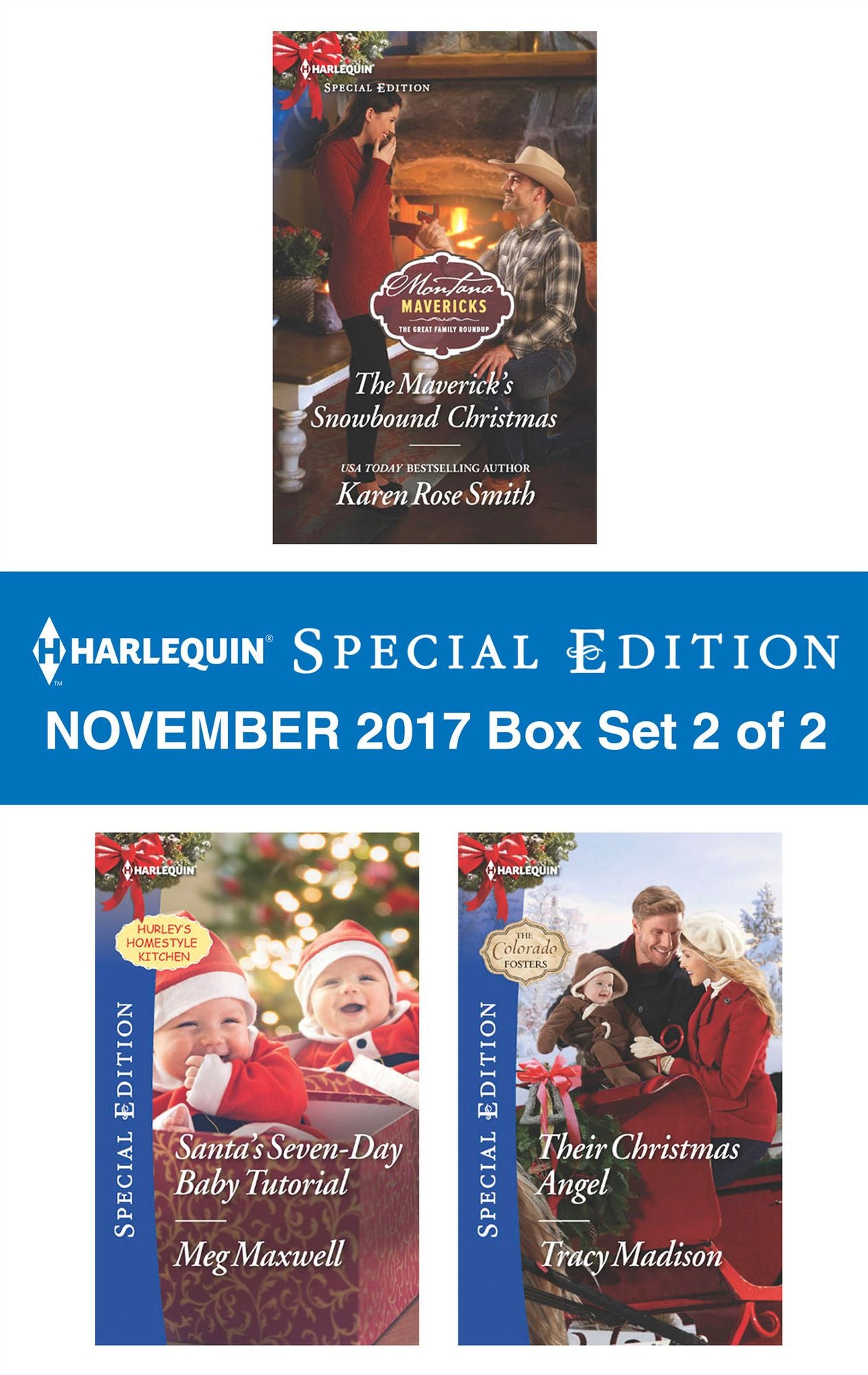 Harlequin Special Edition November 2017 Box Set 2 of 2: The Maverick's Snowbound ChristmasSanta's Seven-Day Baby TutorialTheir Christmas Angel
