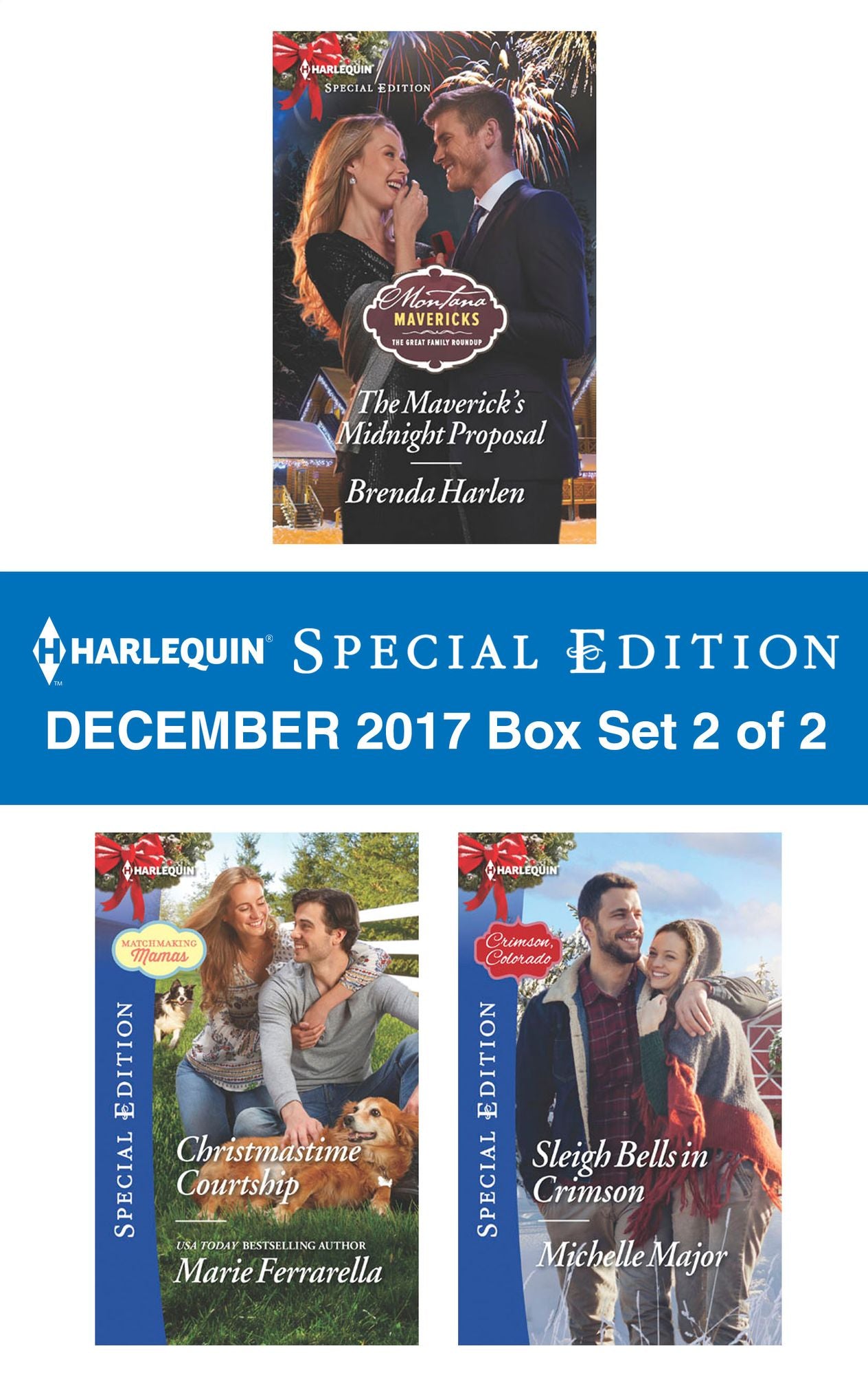 Harlequin Special Edition December 2017 Box Set 2 of 2: The Maverick's Midnight ProposalChristmastime CourtshipSleigh Bells in Crimson