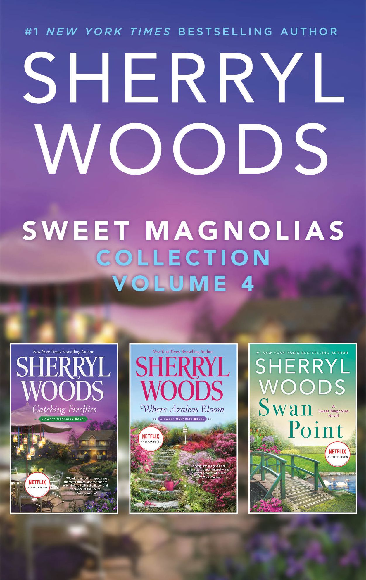 Sweet Magnolias Collection Volume 4: Catching FirefliesWhere Azaleas BloomSwan Point
