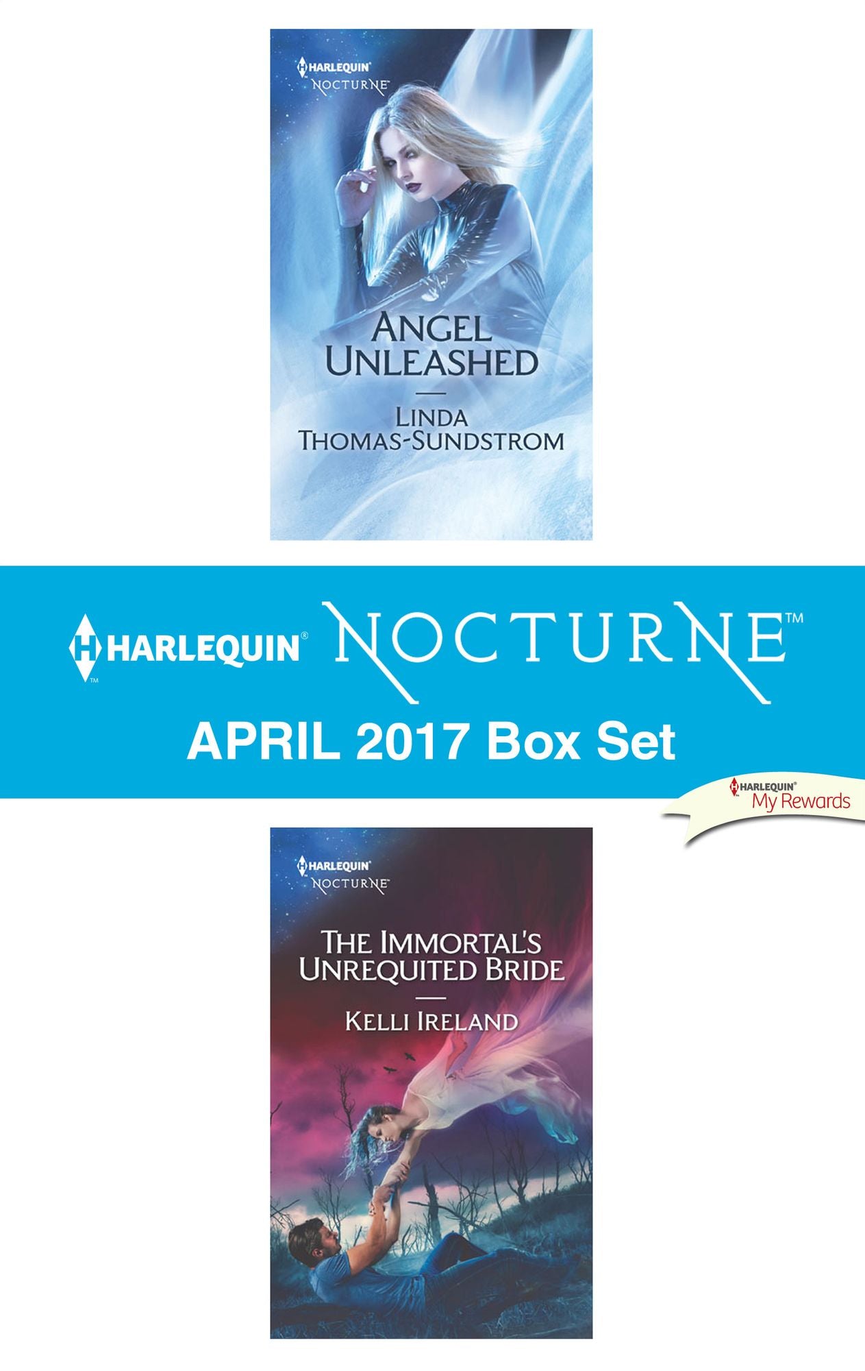 Harlequin Nocturne April 2017 Box Set: Angel UnleashedThe Immortal's Unrequited Bride