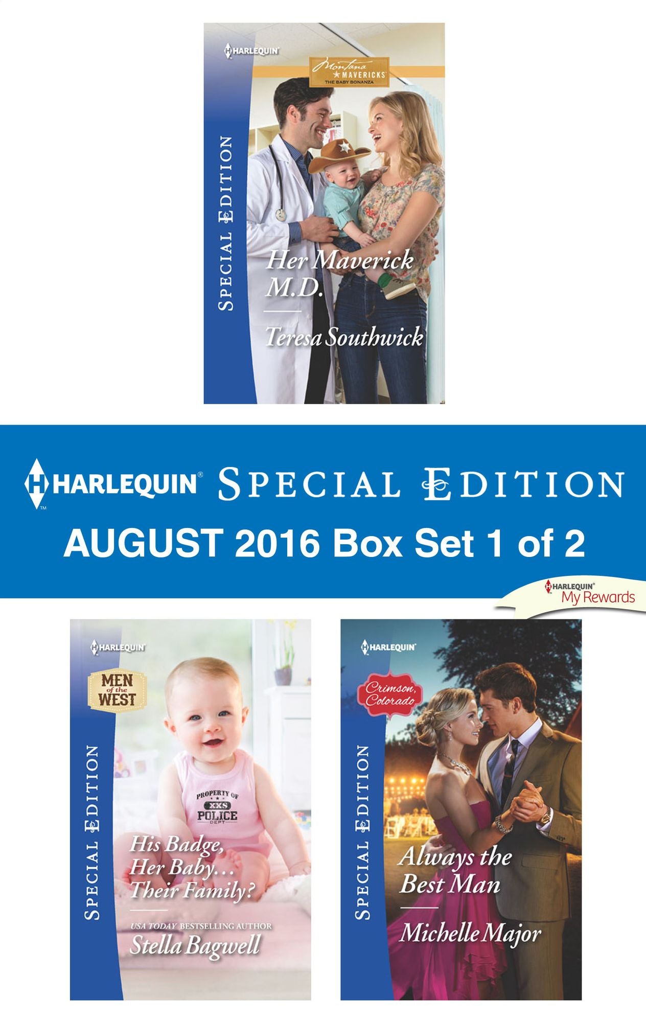 Harlequin Special Edition August 2016 Box Set 1 of 2: Her Maverick M.D.His Badge, Her Baby...Their Family?Always the Best Man