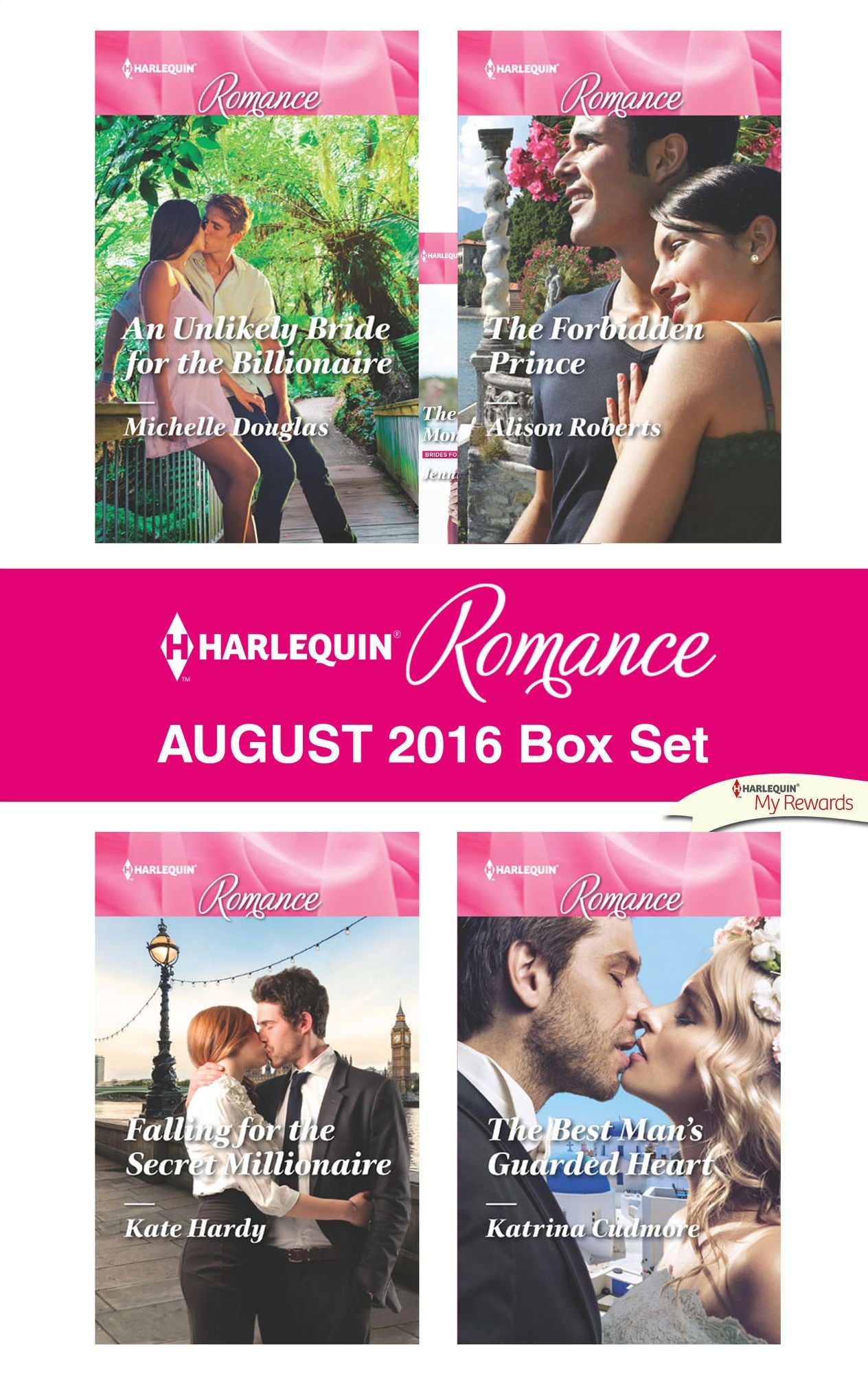 Harlequin Romance August 2016 Box Set: An Unlikely Bride for the BillionaireFalling for the Secret MillionaireThe Forbidden PrinceThe Best Man's Guarded Heart