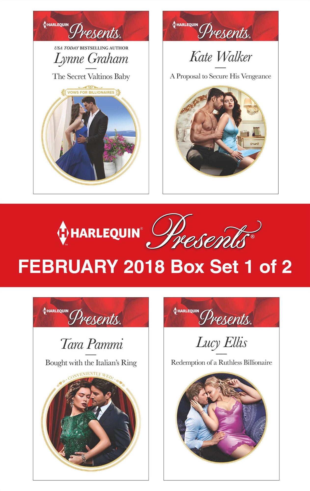 Harlequin Presents February 2018 - Box Set 1 of 2: The Secret Valtinos BabyBought with the Italian's RingA Proposal to Secure His VengeanceRedemption of a Ruthless Billionaire