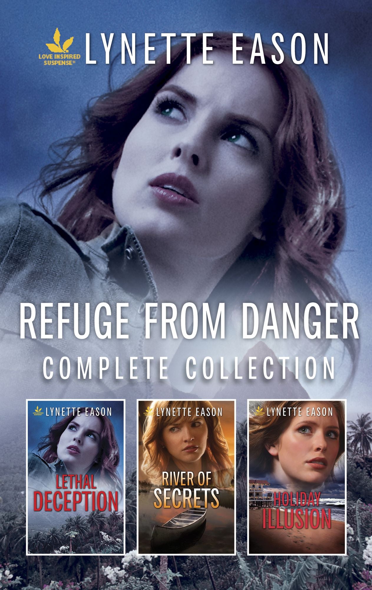Refuge from Danger Complete Collection: Lethal DeceptionRiver of SecretsHoliday Illusion