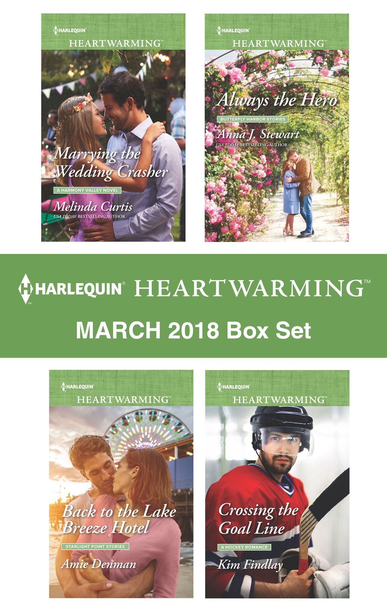 Harlequin Heartwarming March 2018 Box Set: Marrying the Wedding CrasherBack to the Lake Breeze HotelAlways the HeroCrossing the Goal Line