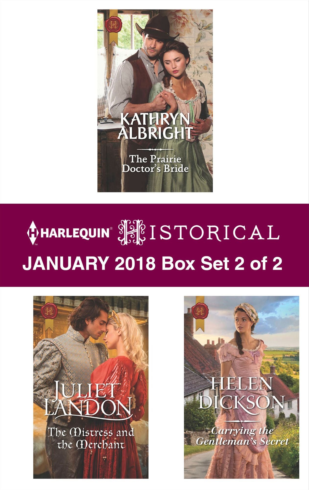 Harlequin Historical January 2018 - Box Set 2 of 2: The Prairie Doctor's BrideThe Mistress and the MerchantCarrying the Gentleman's Secret