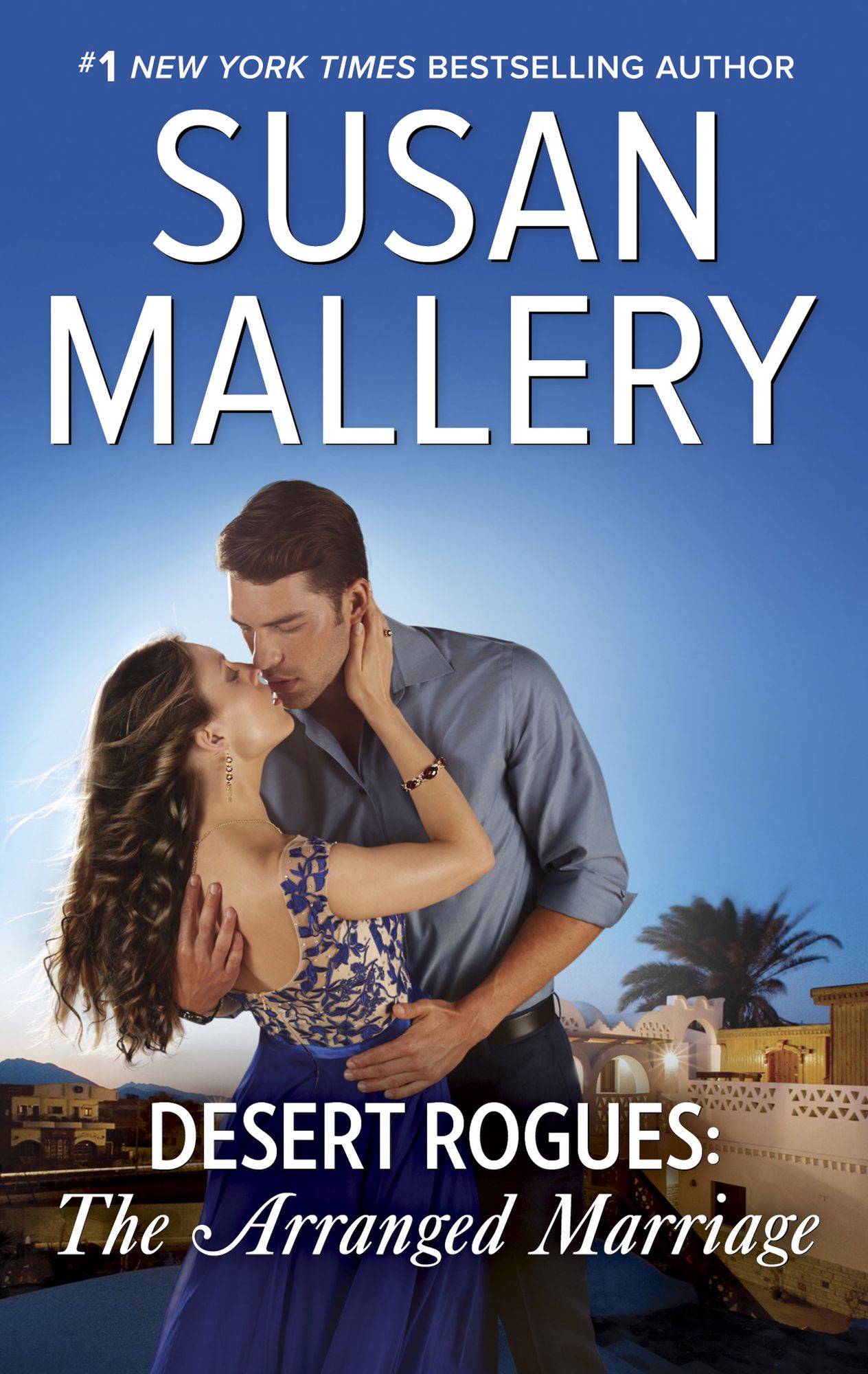 Desert Rogues: The Arranged Marriage: A Classic Romance
