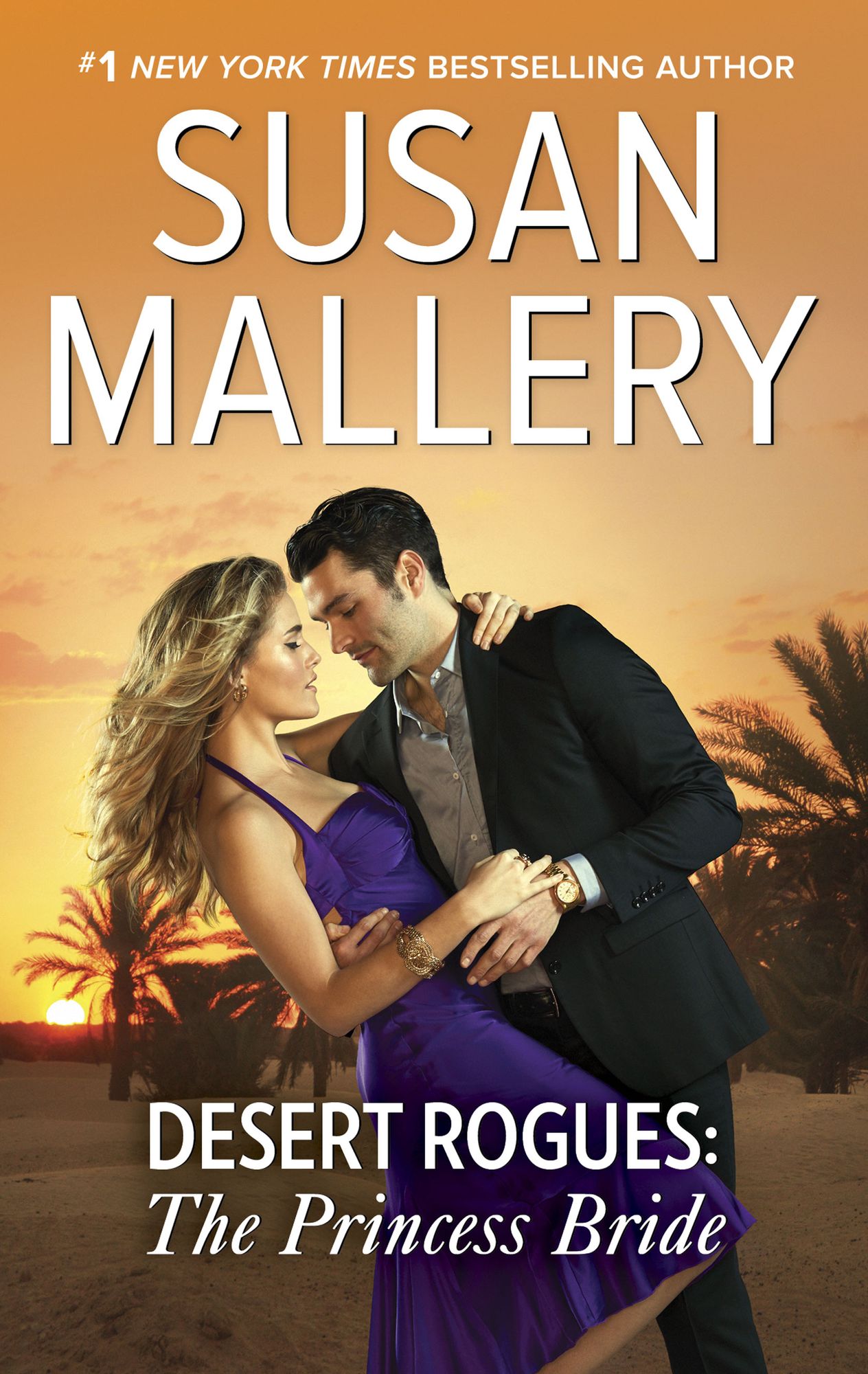Desert Rogues: The Princess Bride: A Classic Romance